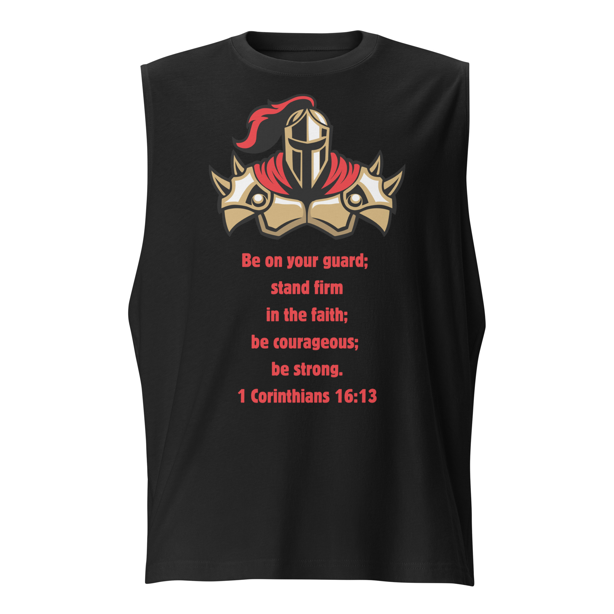 1 Corinthians 1613 Faith Warrior - unisex-muscle-shirt-black-front-6822288a24d8d