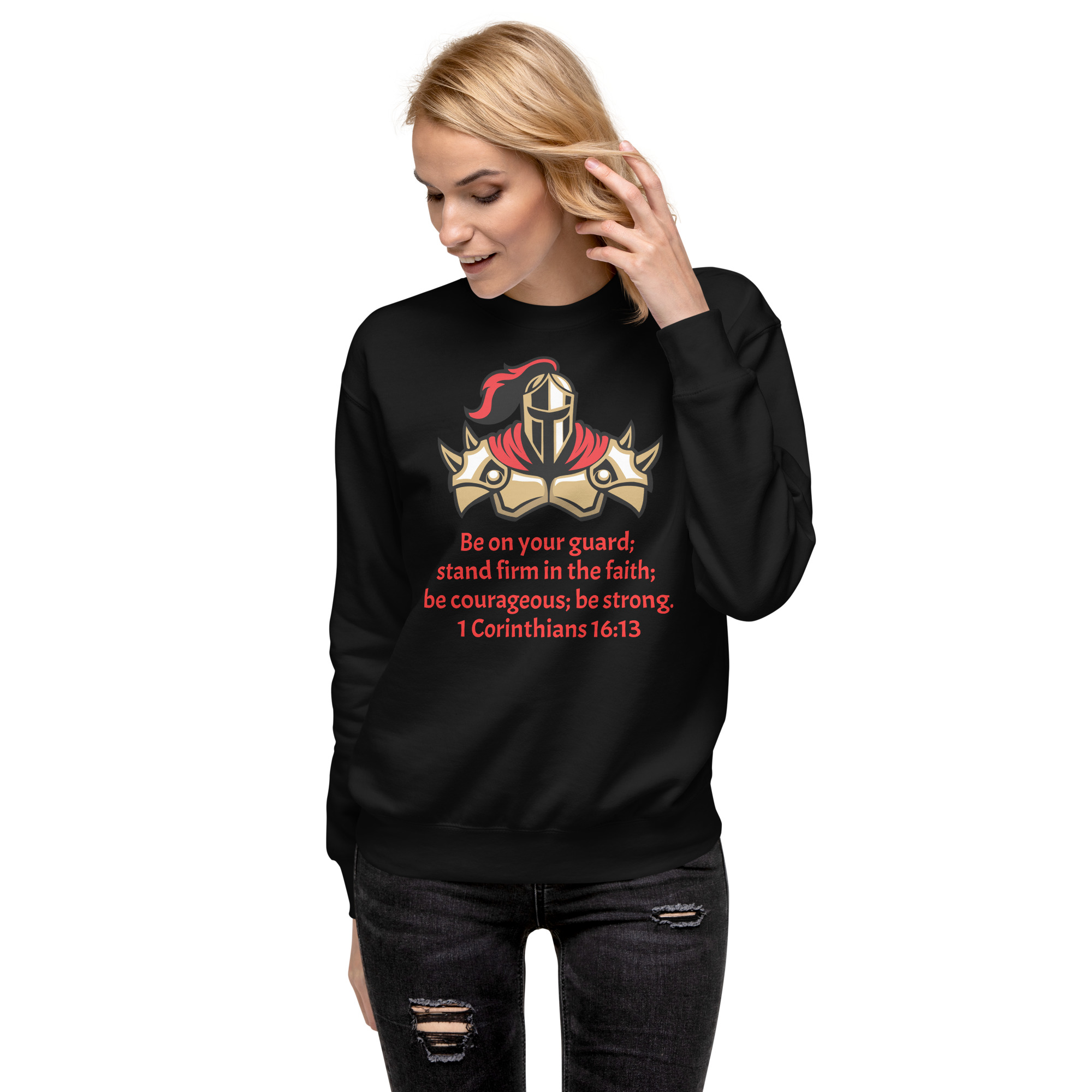 1 Corinthians 1613 Faith Warrior - unisex-premium-sweatshirt-black-front-68297d939326d