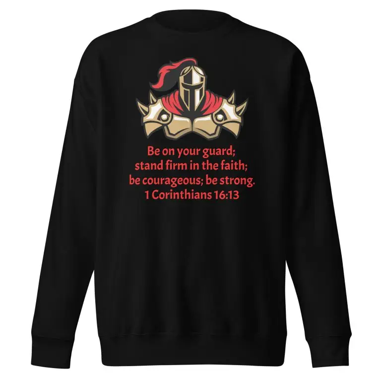 1 Corinthians 1613 Faith Warrior - unisex-premium-sweatshirt-black-front-68297d9393d09