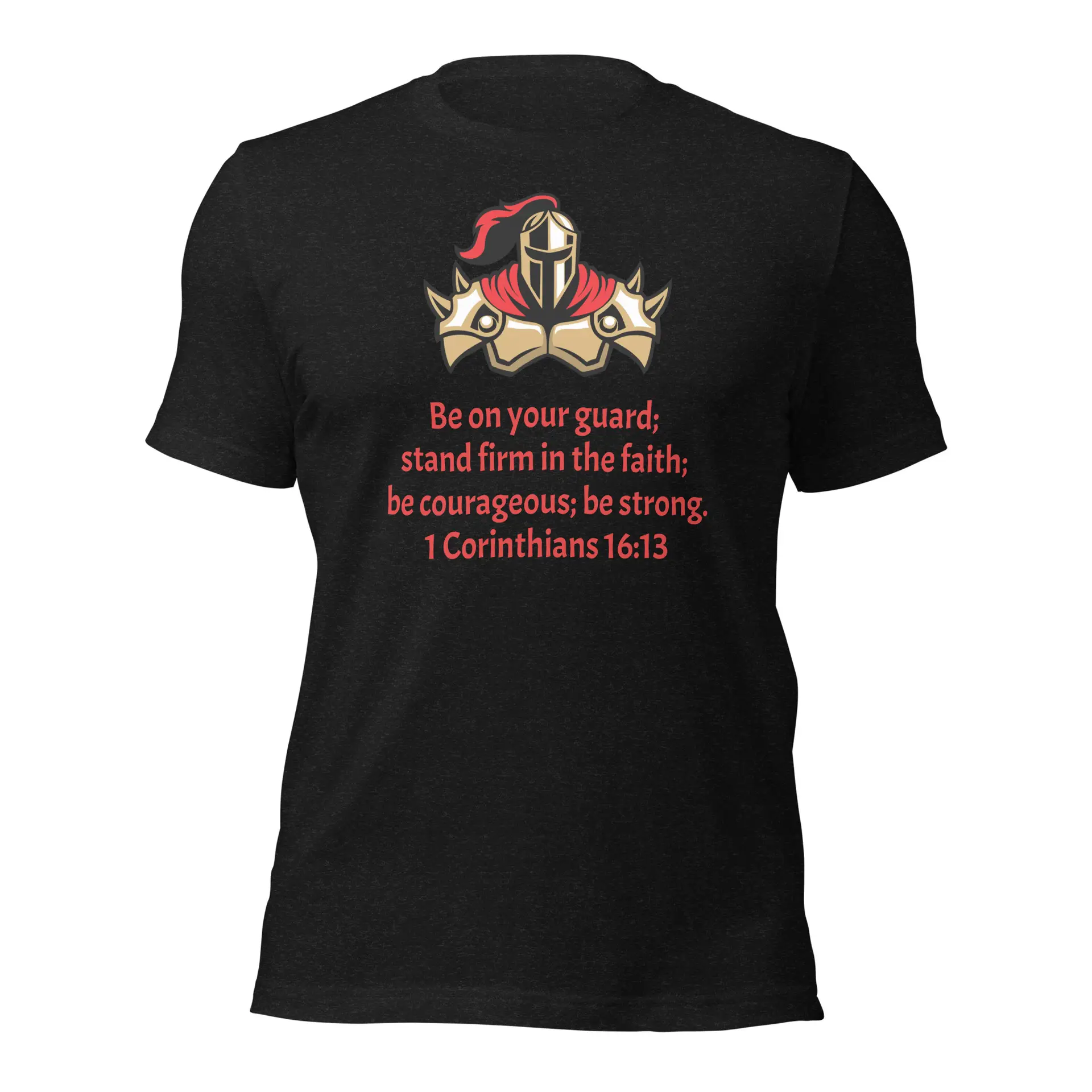 1 Corinthians 16:13 Faith Warrior Unisex t-shirt