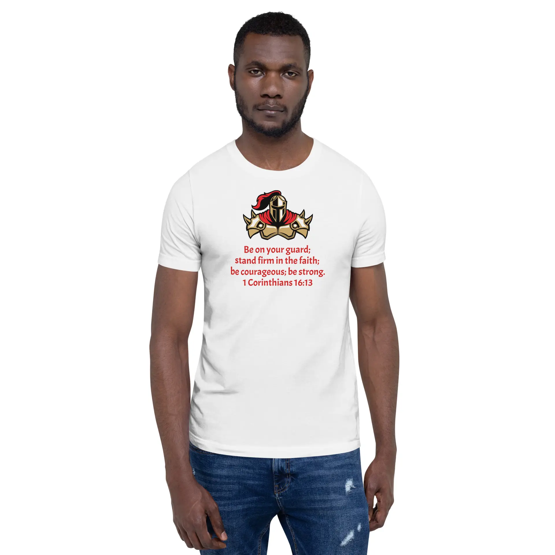 1 Corinthians 1613 Faith Warrior - unisex-staple-t-shirt-white-front-68297daec2d04