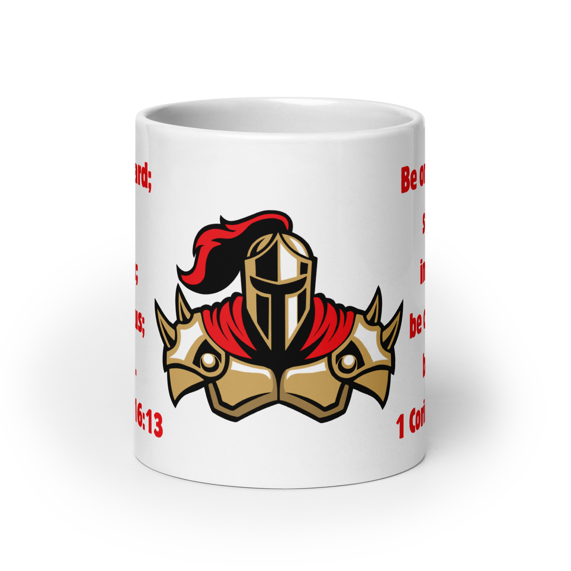 1 Corinthians 1613 Faith Warrior - white-glossy-mug-white-20-oz-front-view-68297dd0d94c6