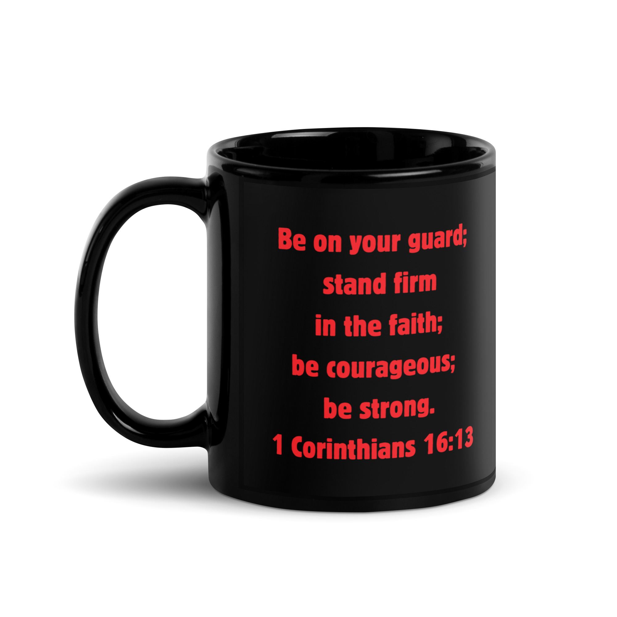 1 Corinthians 1613 Faith - black-glossy-mug-black-11-oz-handle-on-left-6821f7ec2f784