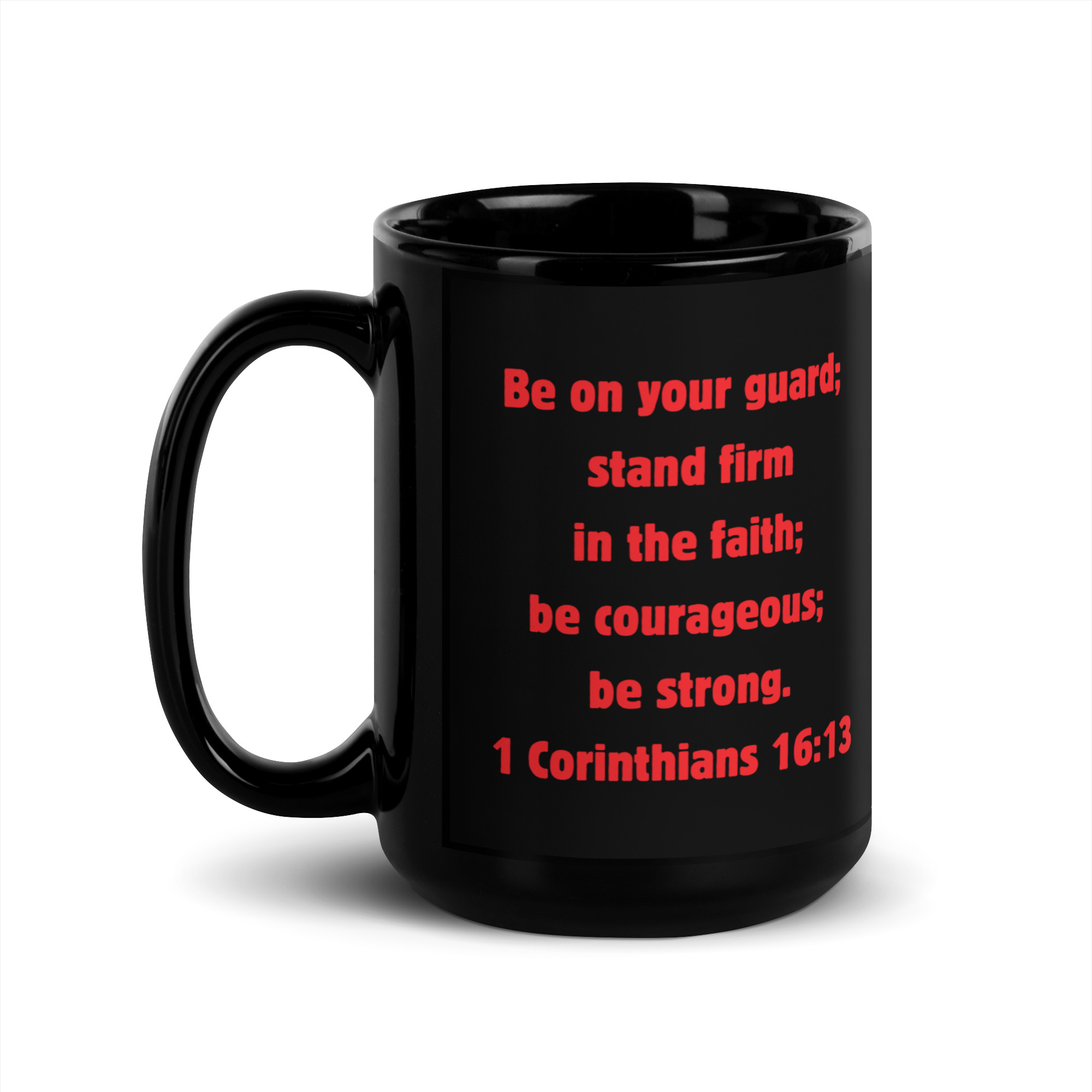 1 Corinthians 1613 Faith - black-glossy-mug-black-15-oz-handle-on-left-6821f7ec2f9c3