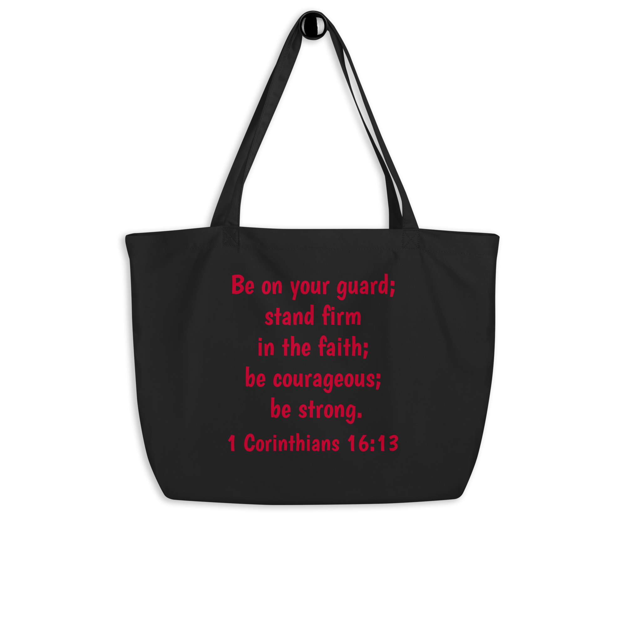 1 Corinthians 16:13 Large Organic Tote Bag