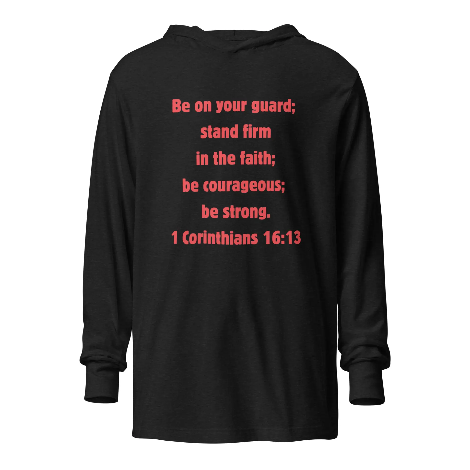 1 Corinthians 1613 Faith - unisex-hooded-long-sleeve-tee-charcoal-black-triblend-front-6821f9318355a