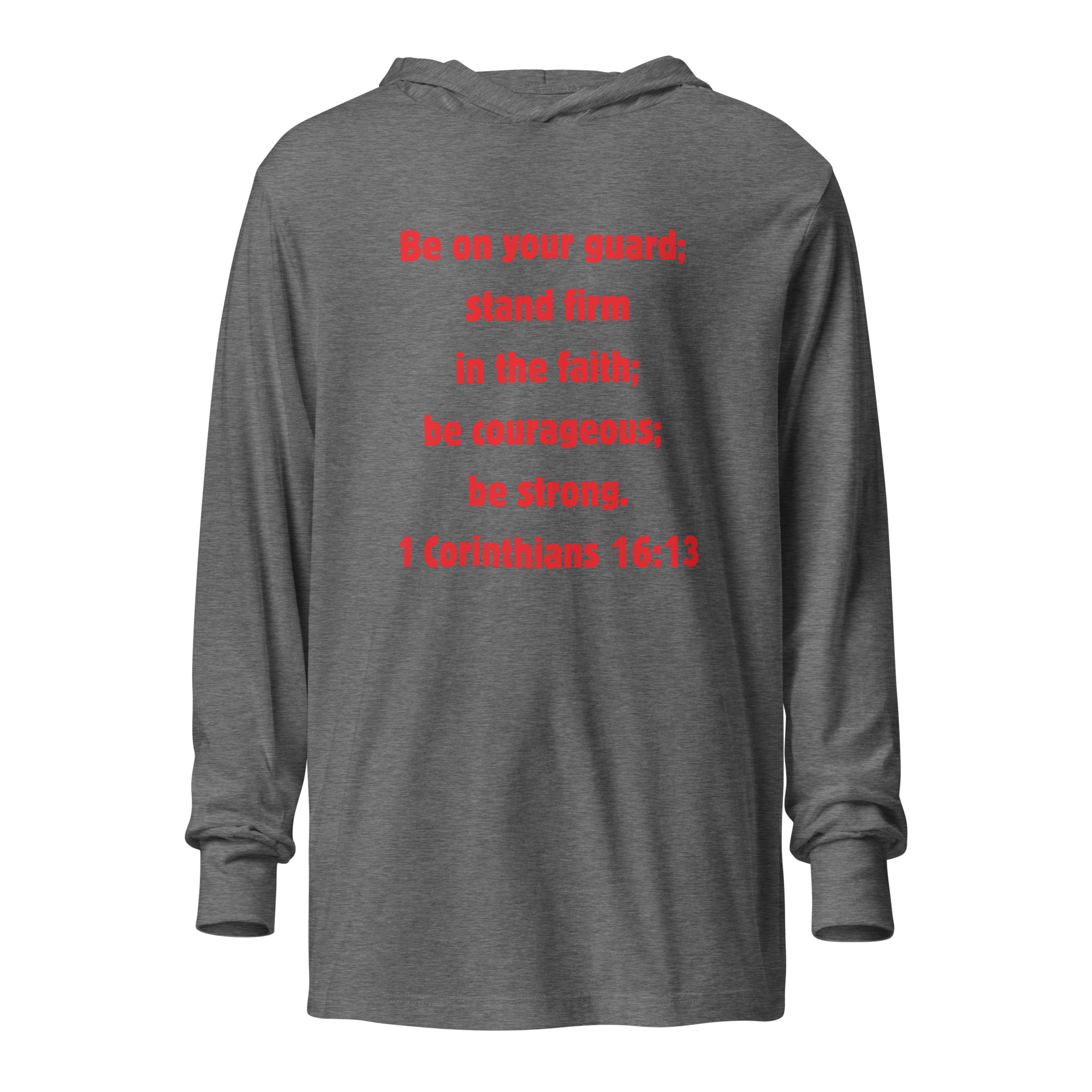 1 Corinthians 1613 Faith - unisex-hooded-long-sleeve-tee-grey-triblend-front-6821f931846b7