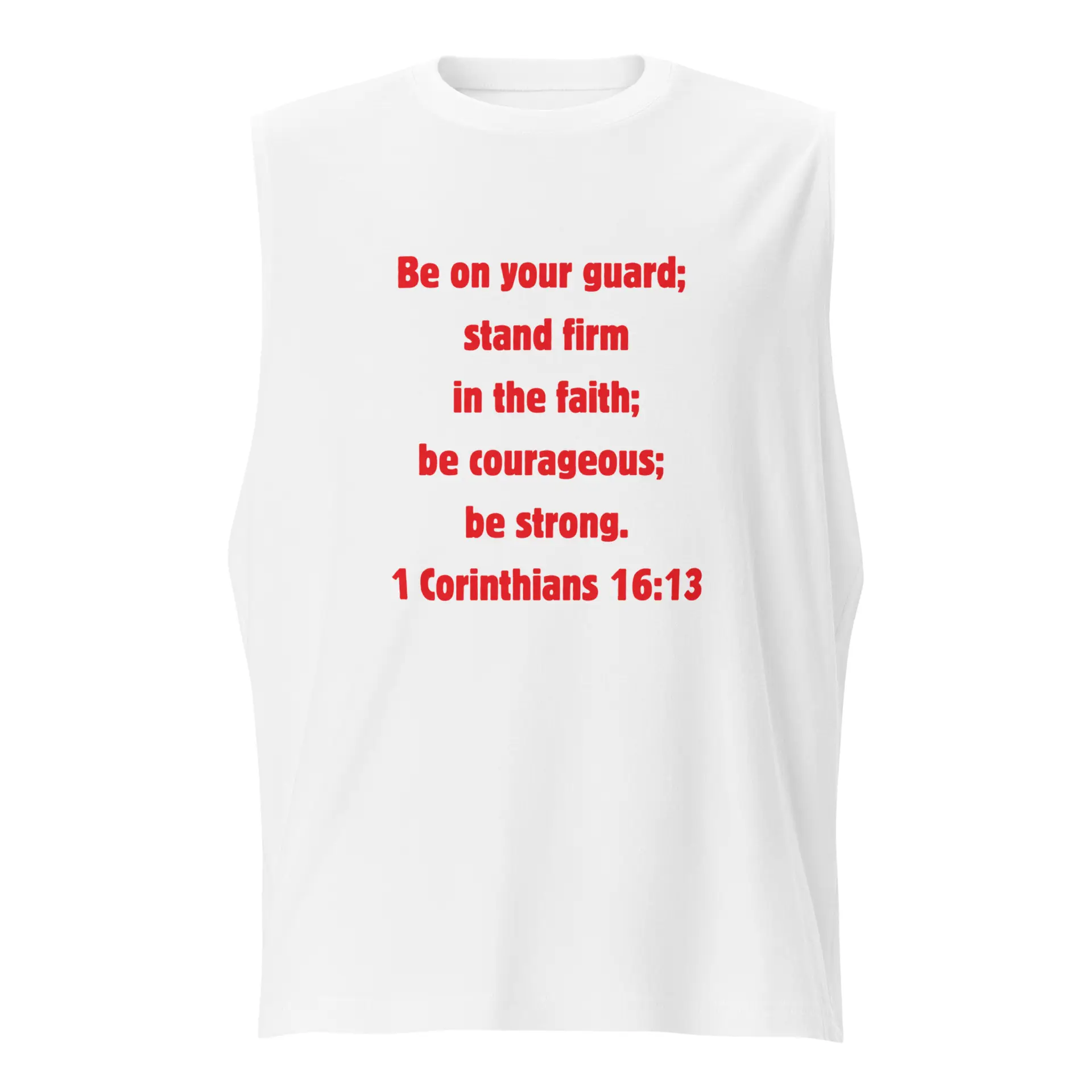 1 Corinthians 1613 Faith - unisex-muscle-shirt-white-front-6821f95717334