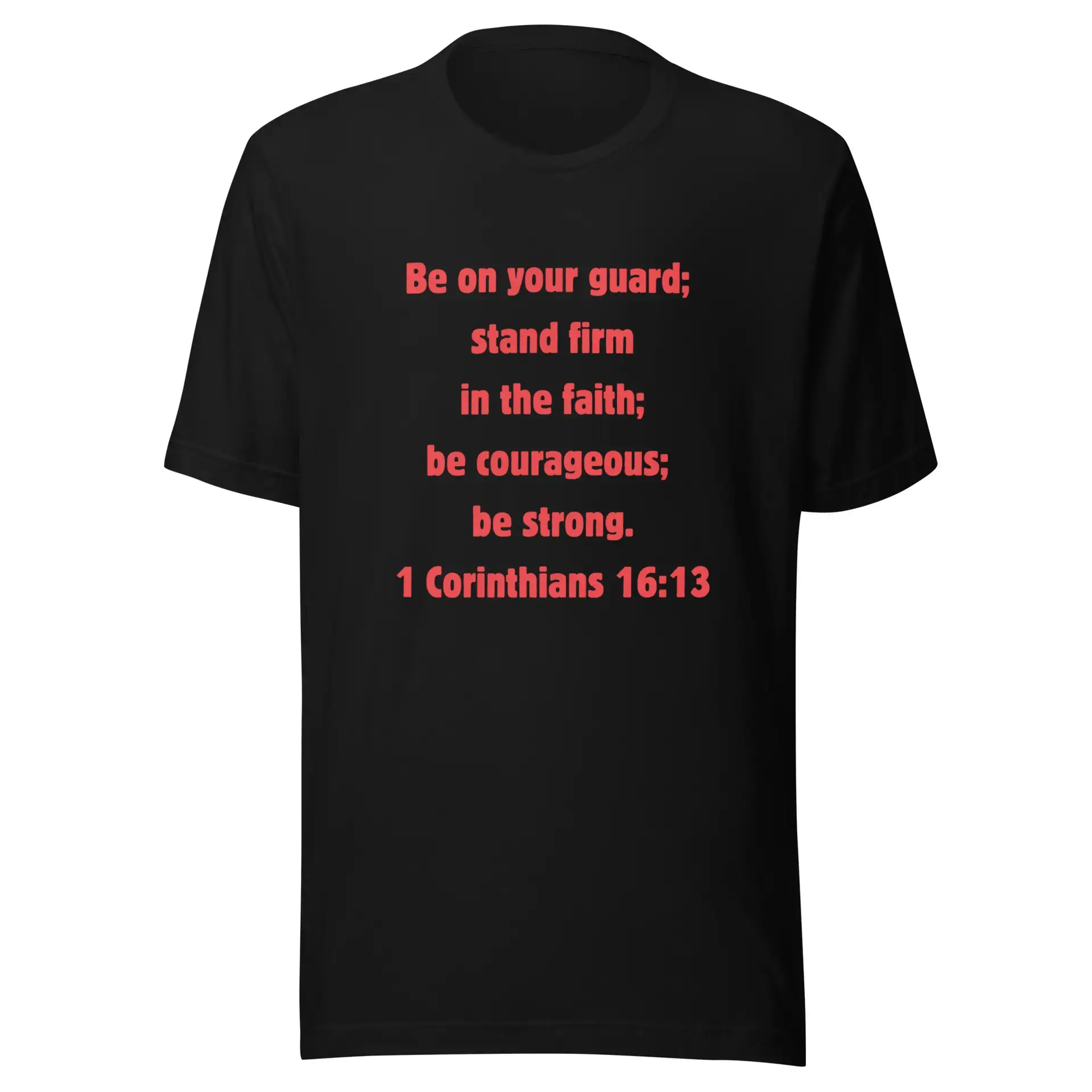 1 Corinthians 16:13 Unisex t-shirt
