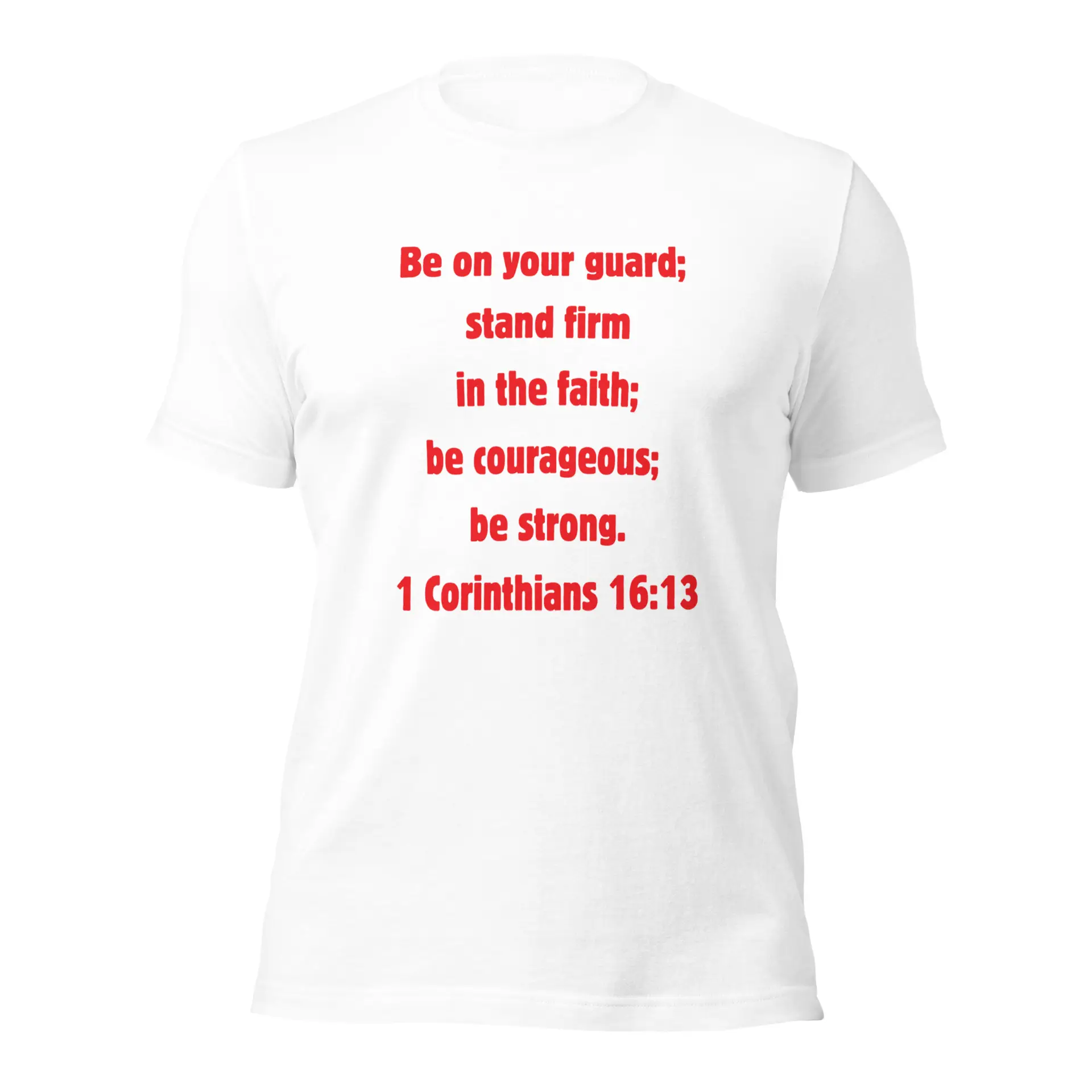1 Corinthians 1613 Faith - unisex-staple-t-shirt-white-front-682a00f5054c8