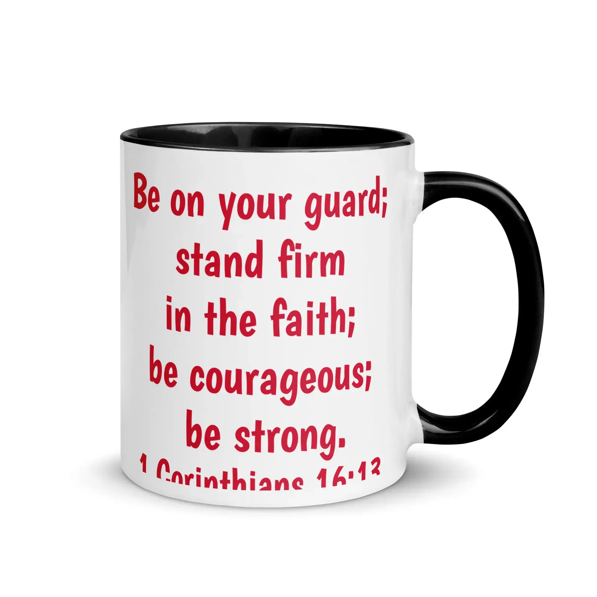 1 Corinthians 16:13 Mug with Color Inside