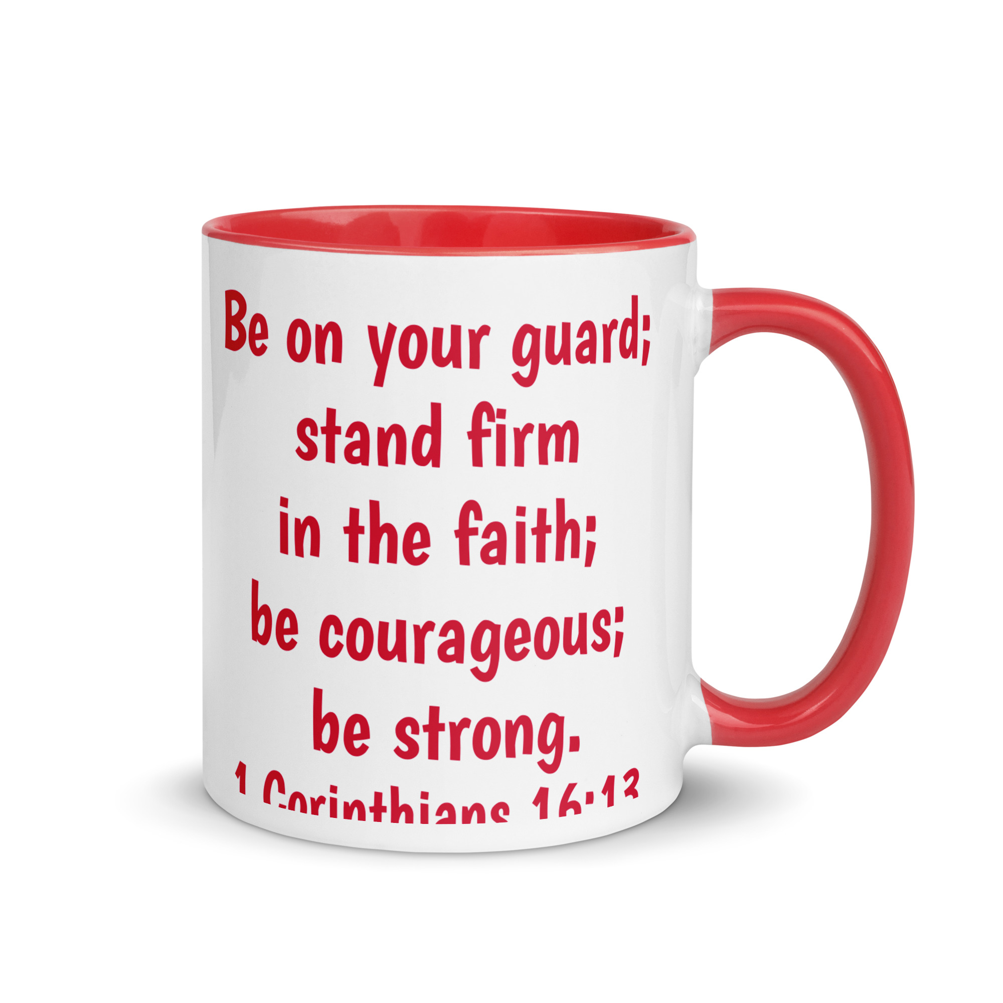 1 Corinthians 1613 Faith - white-ceramic-mug-with-color-inside-red-11-oz-right-6821f943406e1