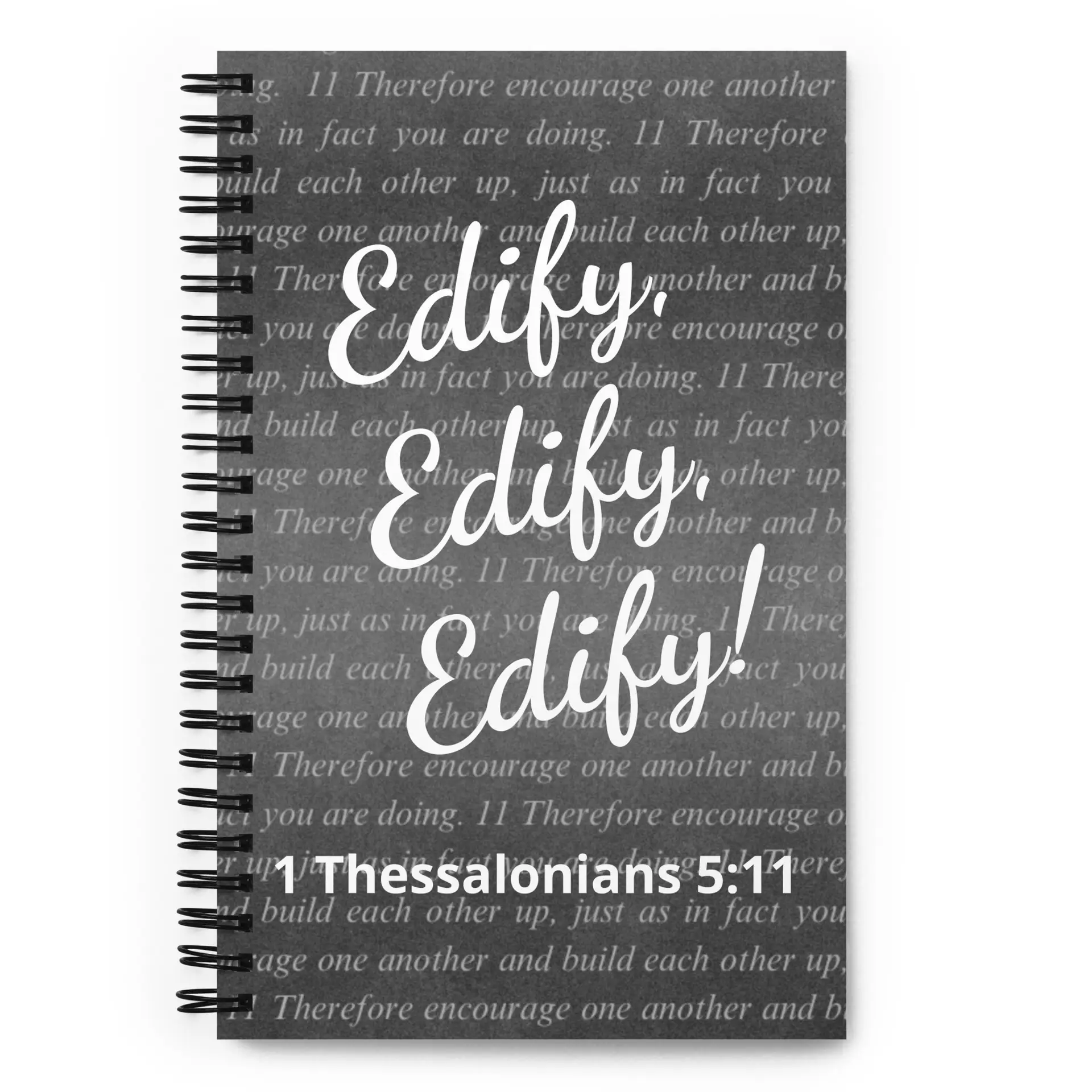 1 Thessalonians 5:11 Spiral notebook
