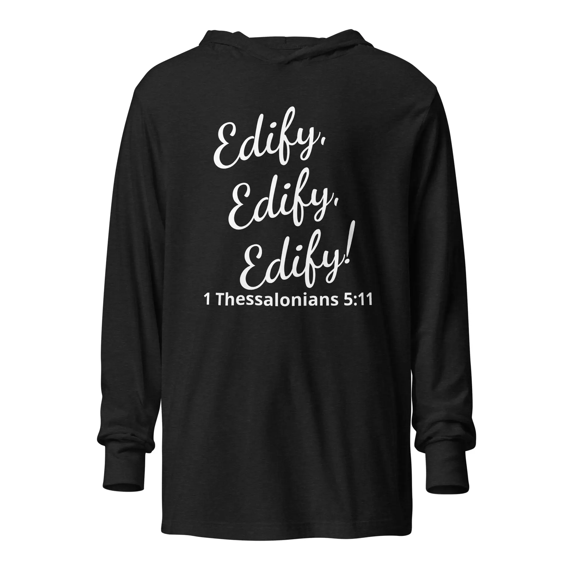 1 Thessalonians 5:11 Hooded long-sleeve tee