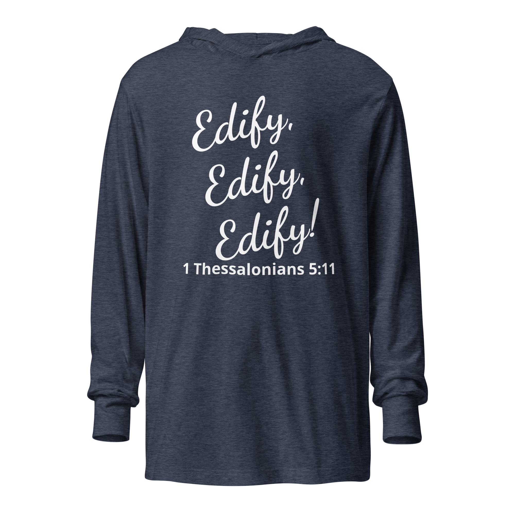 1 Thessalonians 511 - unisex-hooded-long-sleeve-tee-heather-navy-front-6822300a6c2f7