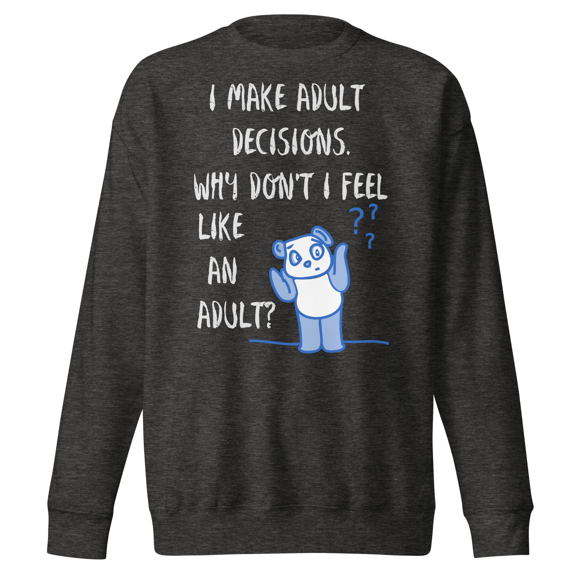 Adult Decisions - unisex-premium-sweatshirt-charcoal-heather-front-6825c62da1d97