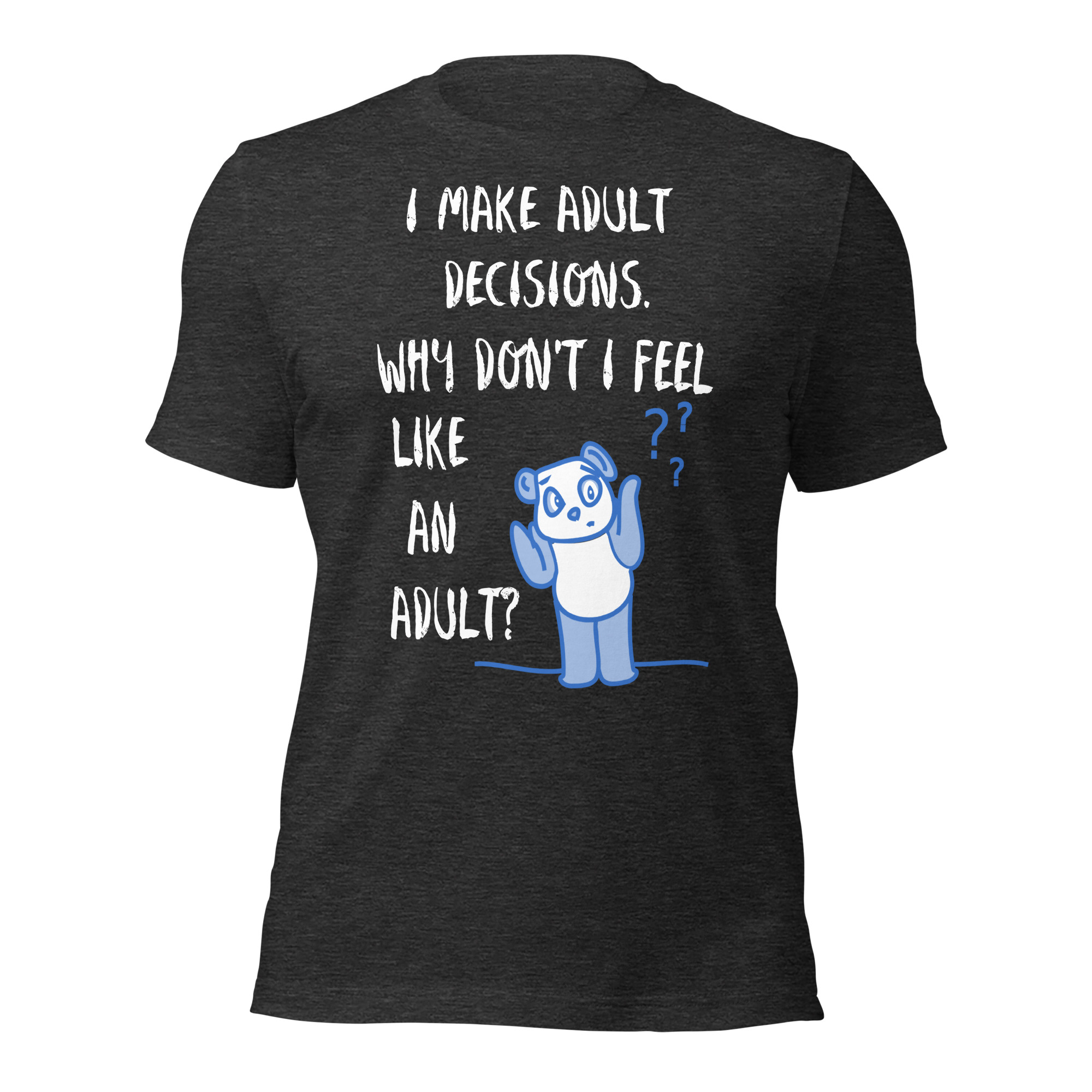 Adult Decisions - unisex-staple-t-shirt-dark-grey-heather-front-6825c61f07e33