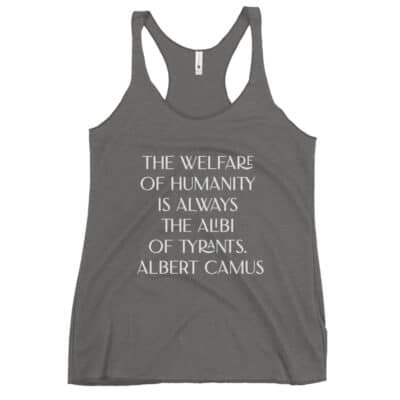 Albert Camus Welfare of Humanity Women's Racerback Tank