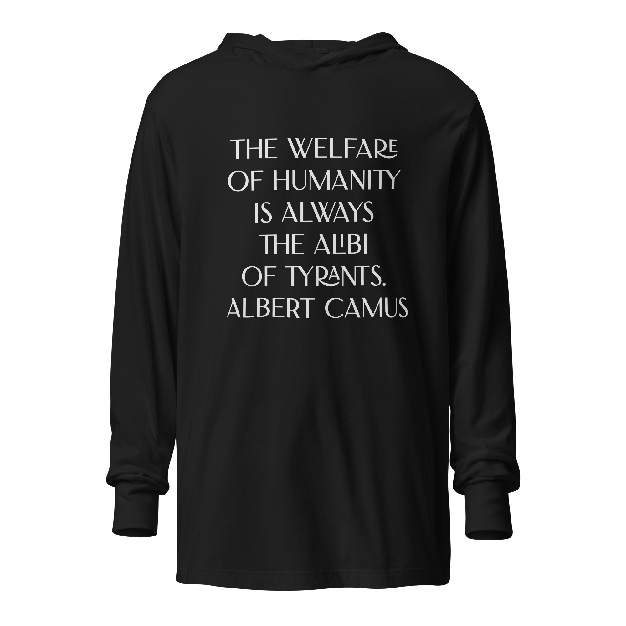 Albert Camus Welfare of Humanity-hooded-long-sleeve-tee-black-front-69613f4223258