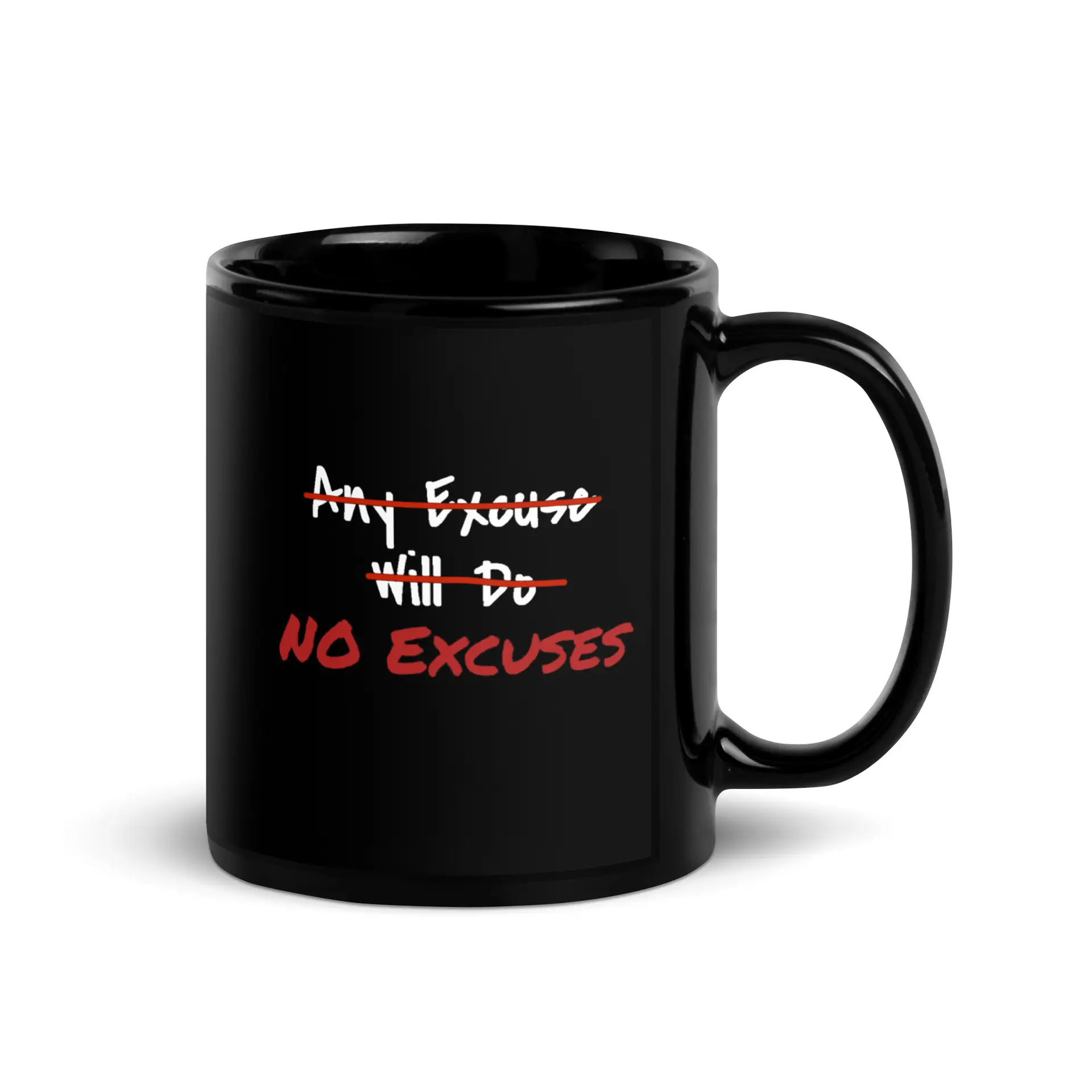 Any Excuse, No Excuses Black Glossy Mug