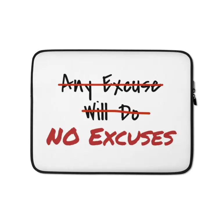 Any Excuse, No Excuses - laptop-sleeve-13-front-6825cae3ee940