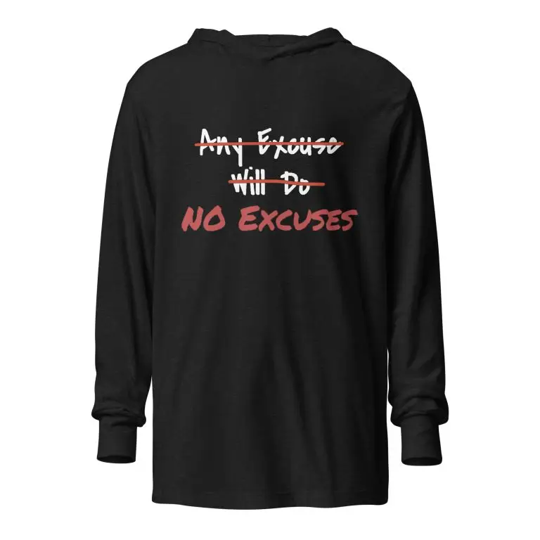 Any Excuse, No Excuses - unisex-hooded-long-sleeve-tee-charcoal-black-triblend-front-6825cada9b40b