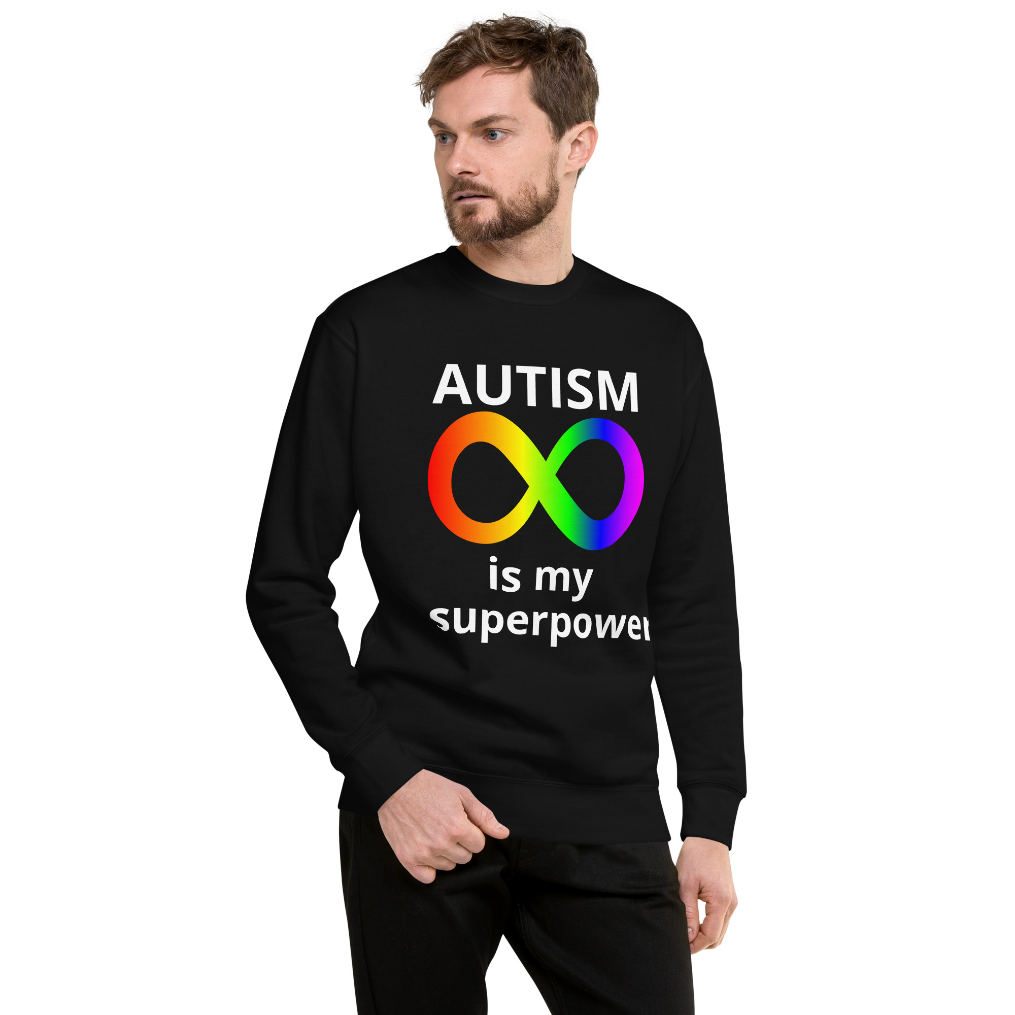Autism is my Superpower - unisex-premium-sweatshirt-black-front-6825def6550d2
