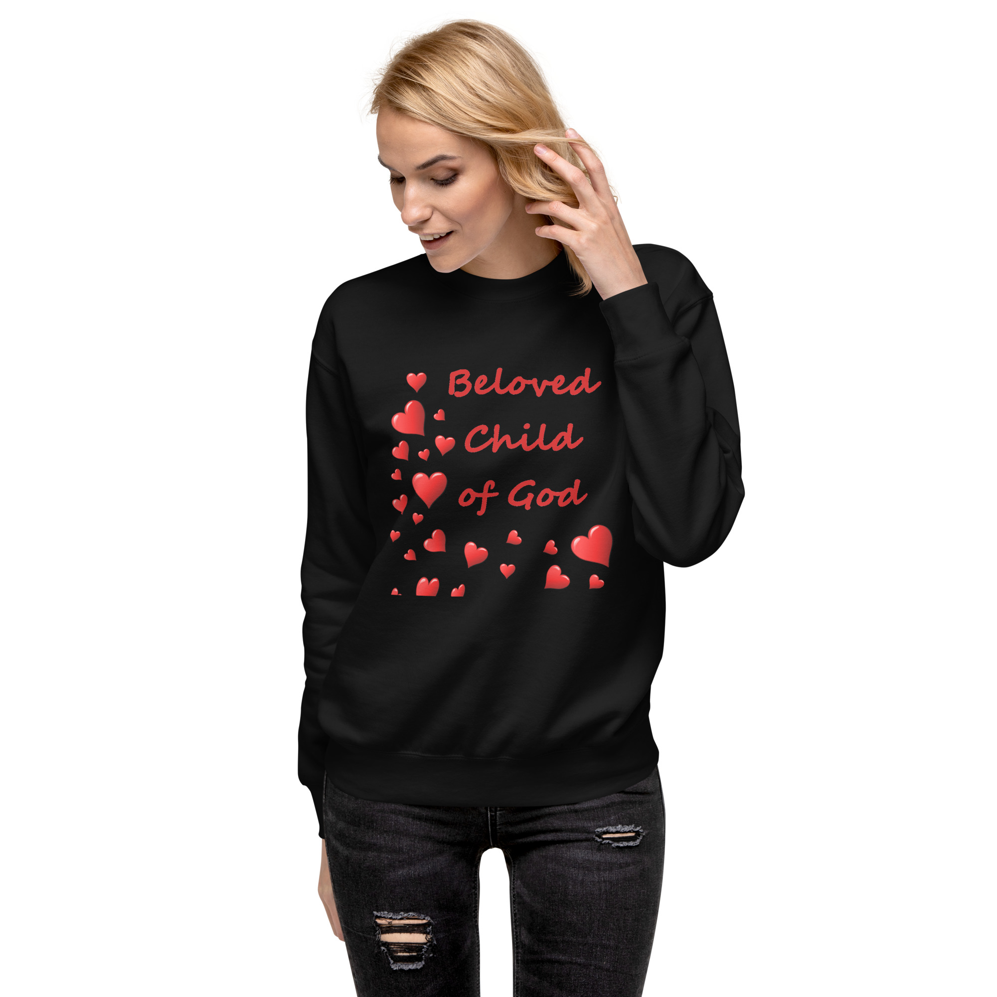 Beloved Child of God - unisex-premium-sweatshirt-black-front-6825e765c83b1