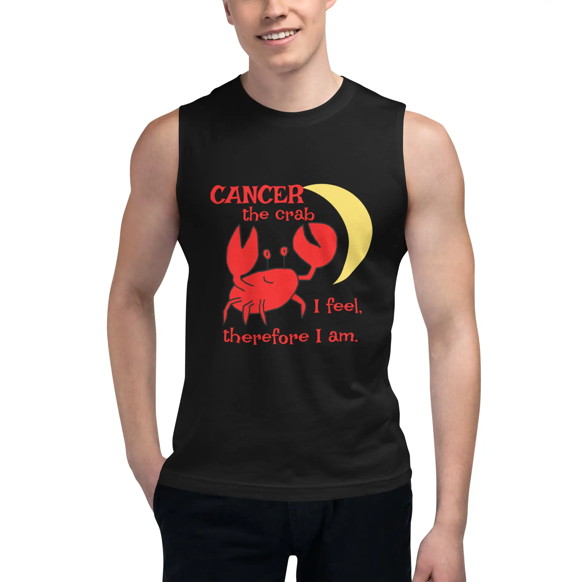 Cancer the Crab, I feel Therefore I Am Muscle Shirt