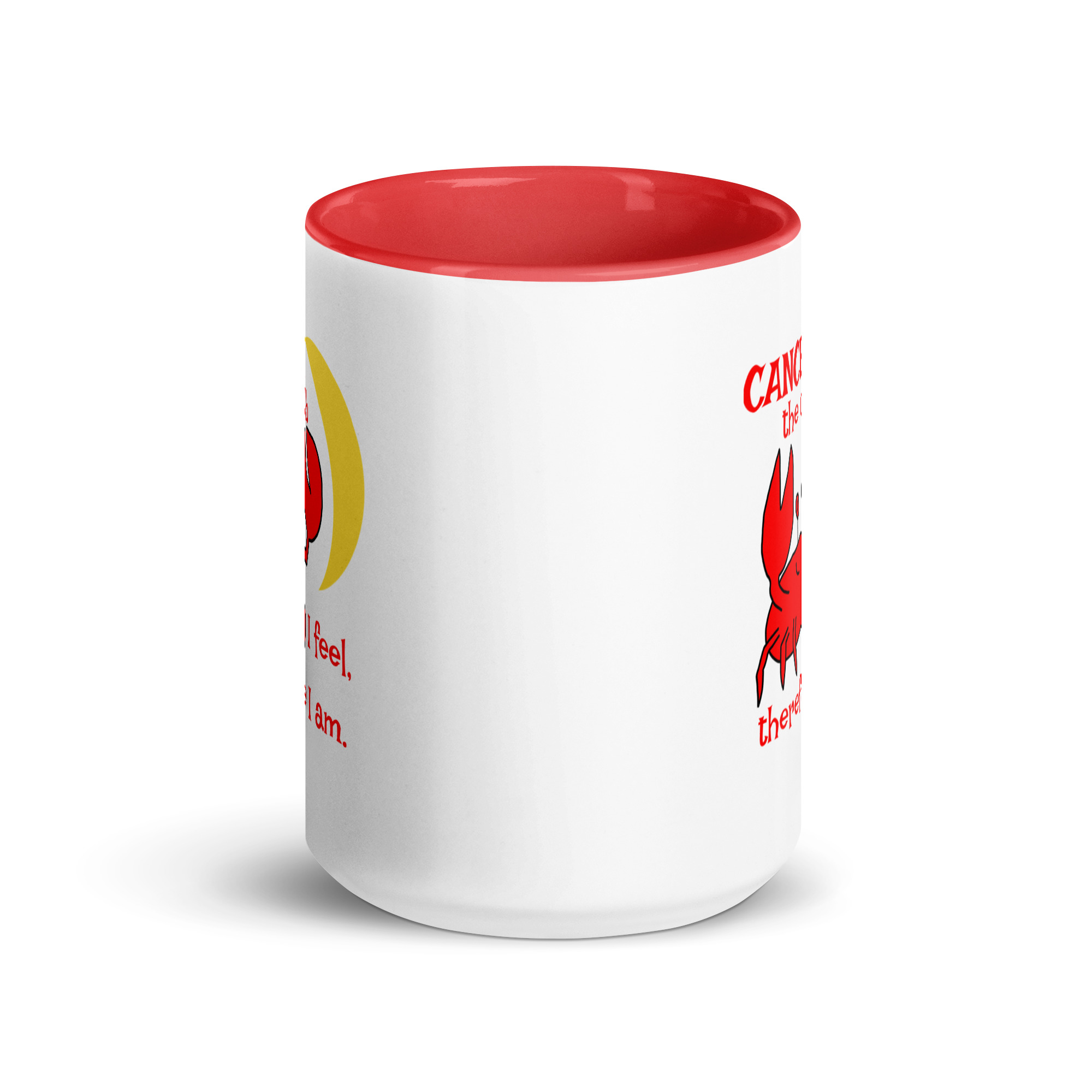 Cancer the Crab, I feel Therefore I Am - white-ceramic-mug-with-color-inside-red-15-oz-front-6825e87a6b3d1