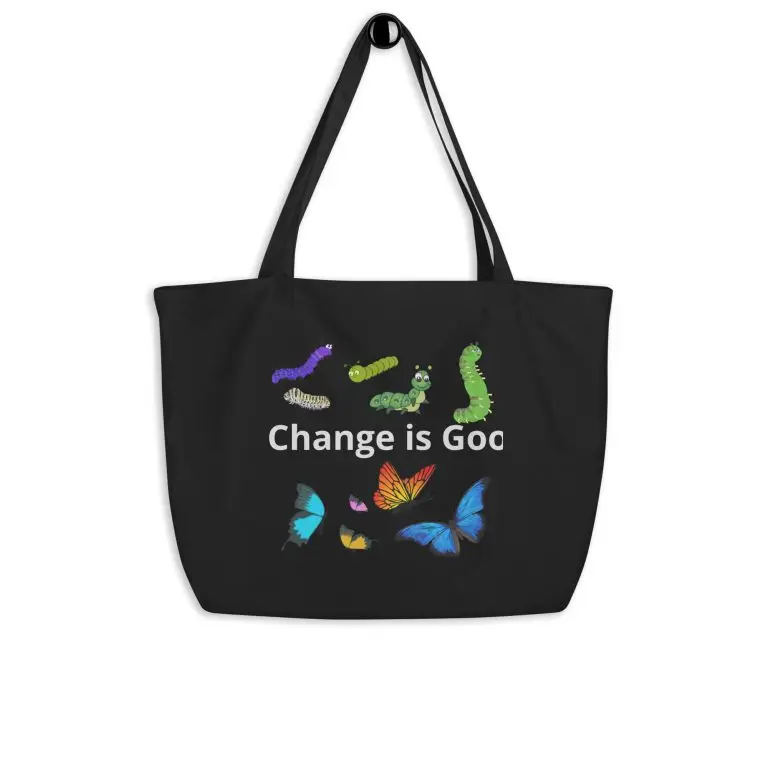 Caterpillar Butterfly Change is Good - large-eco-tote-black-front-6825ea3199760