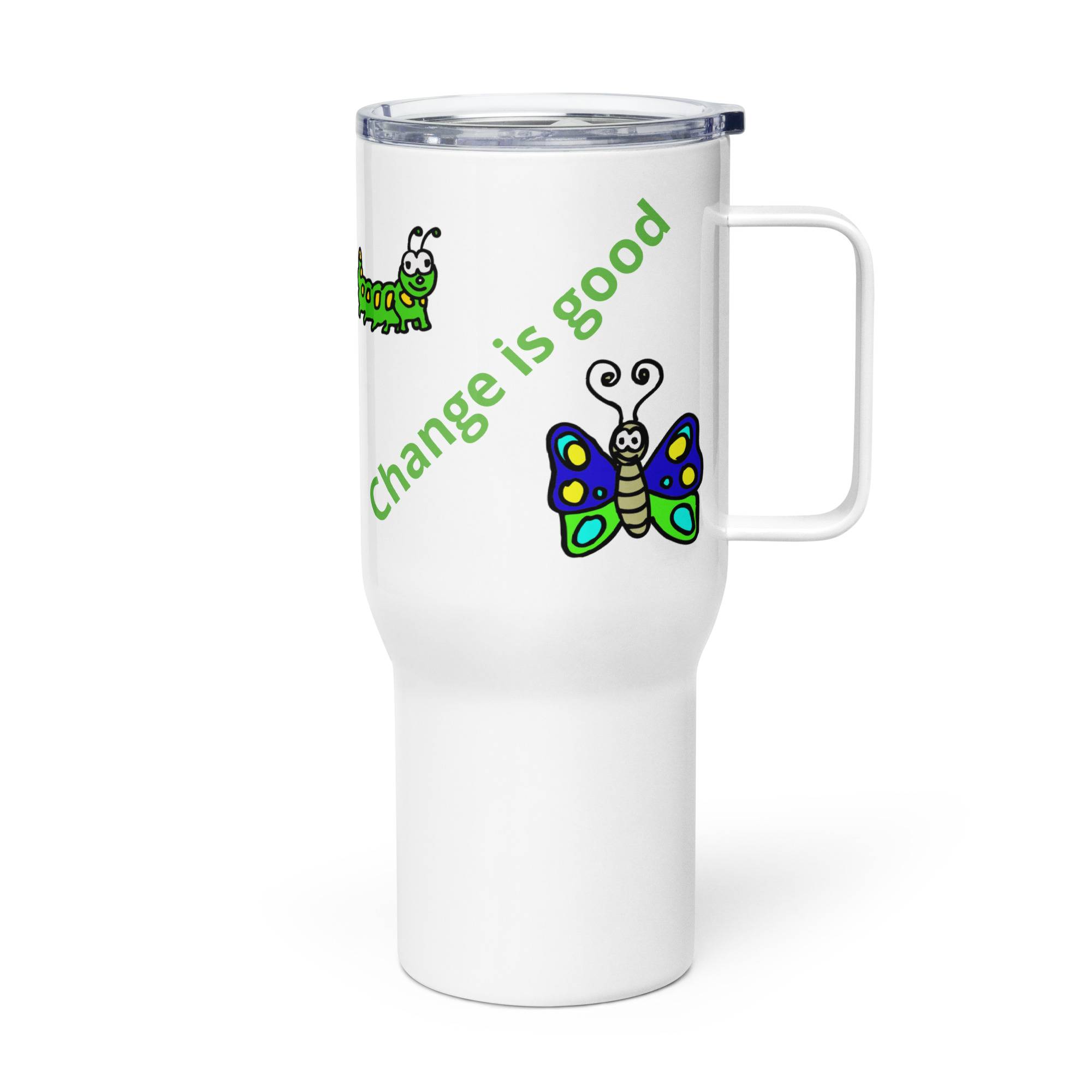 Caterpillar Butterfly Change is Good Travel Mug With A Handle