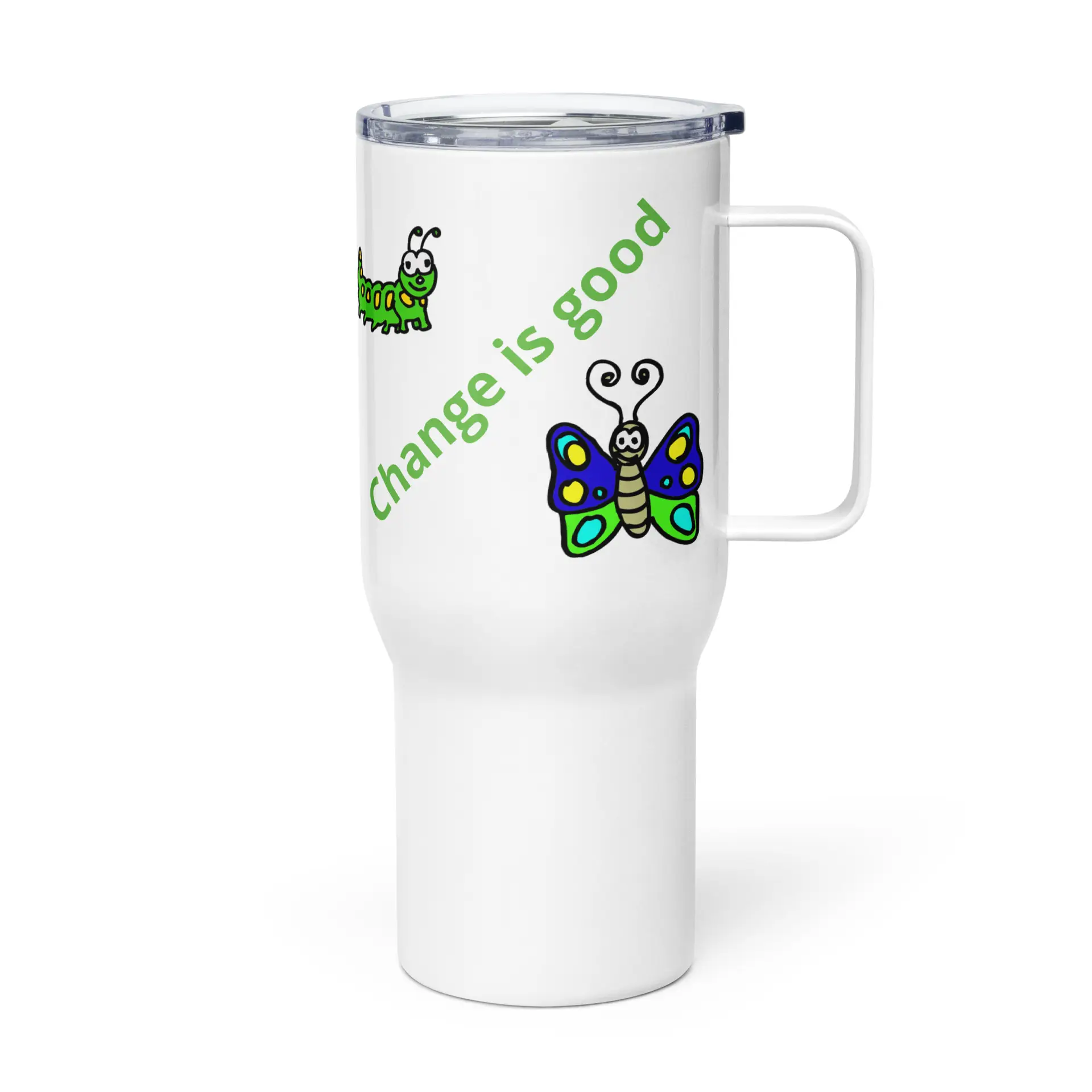 Caterpillar Butterfly Change is Good Travel mug with a handle