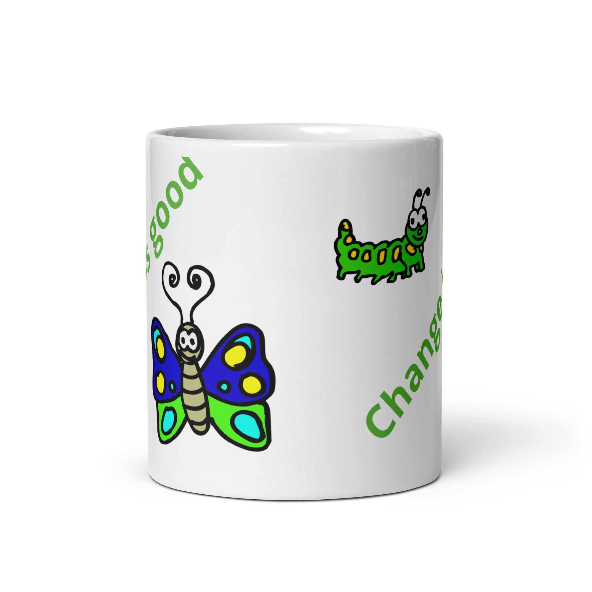 Caterpillar Butterfly Change is Good - white-glossy-mug-white-11-oz-front-view-6825ea4ebc202