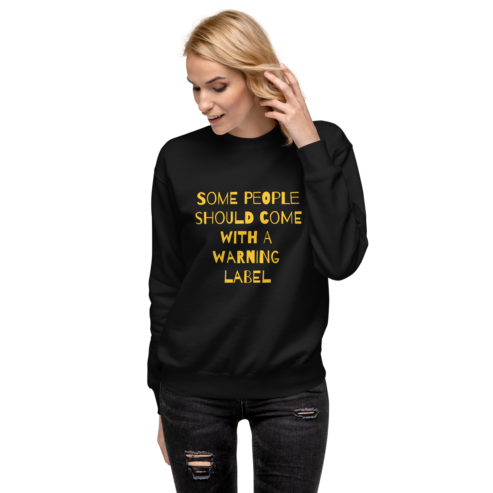 Caution Warning Label - unisex-premium-sweatshirt-black-front-6825eba13286d