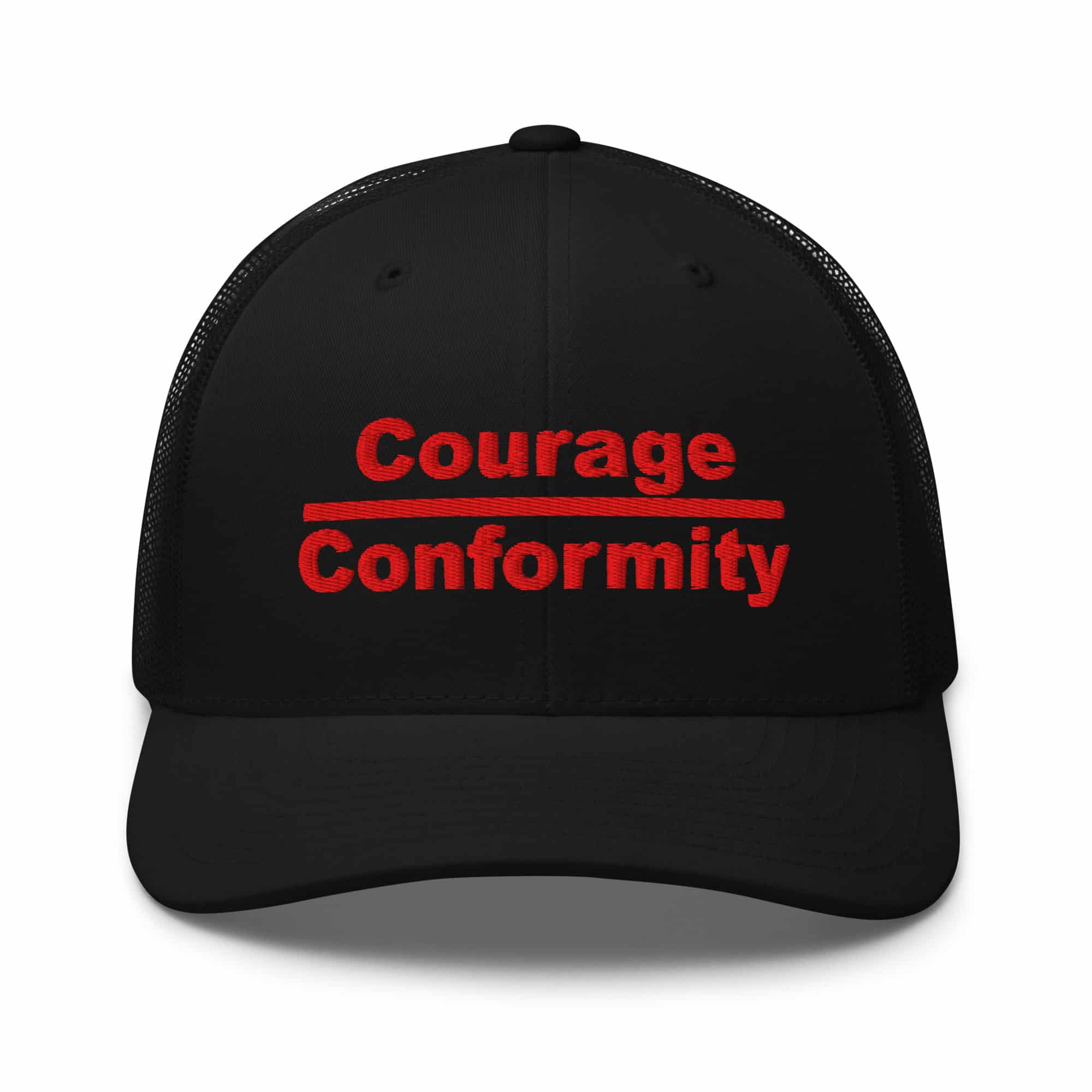 Courage over Conformity retro trucker-hat-black-front-69c83be3d3b36