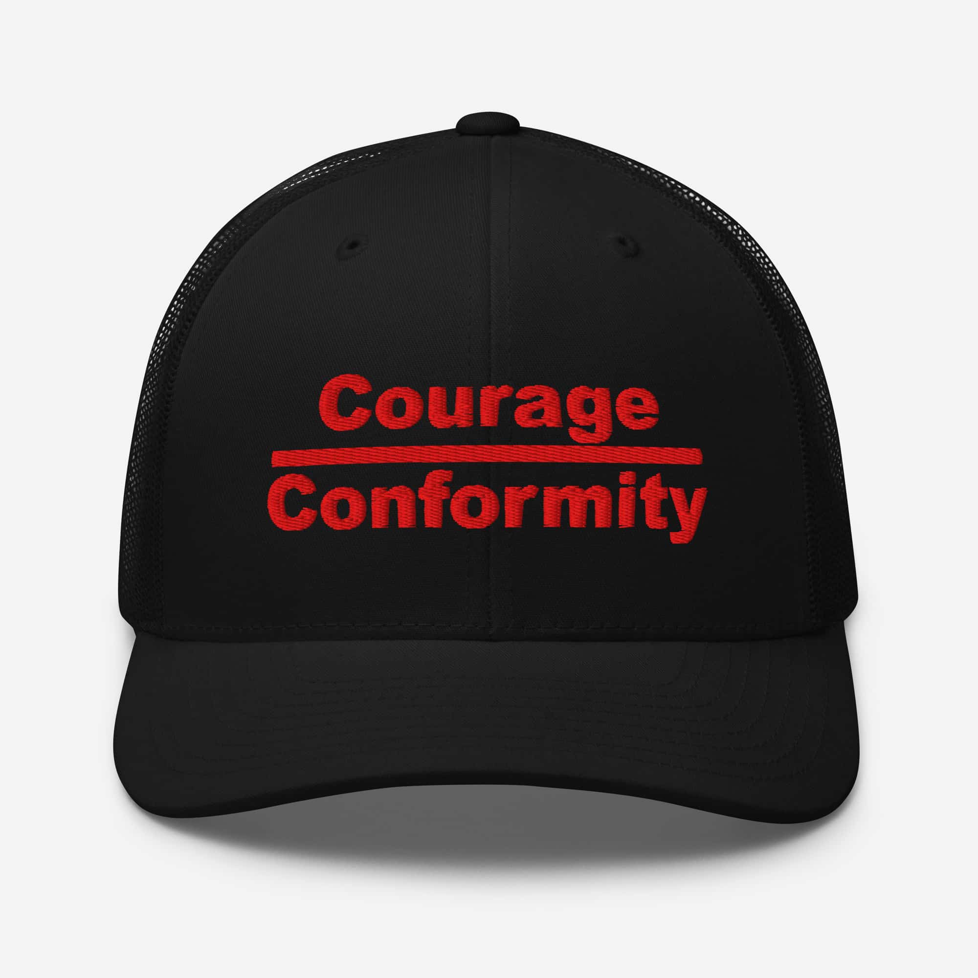 Courage over Conformity retro trucker-hat-black-front-69c83be3d43b1