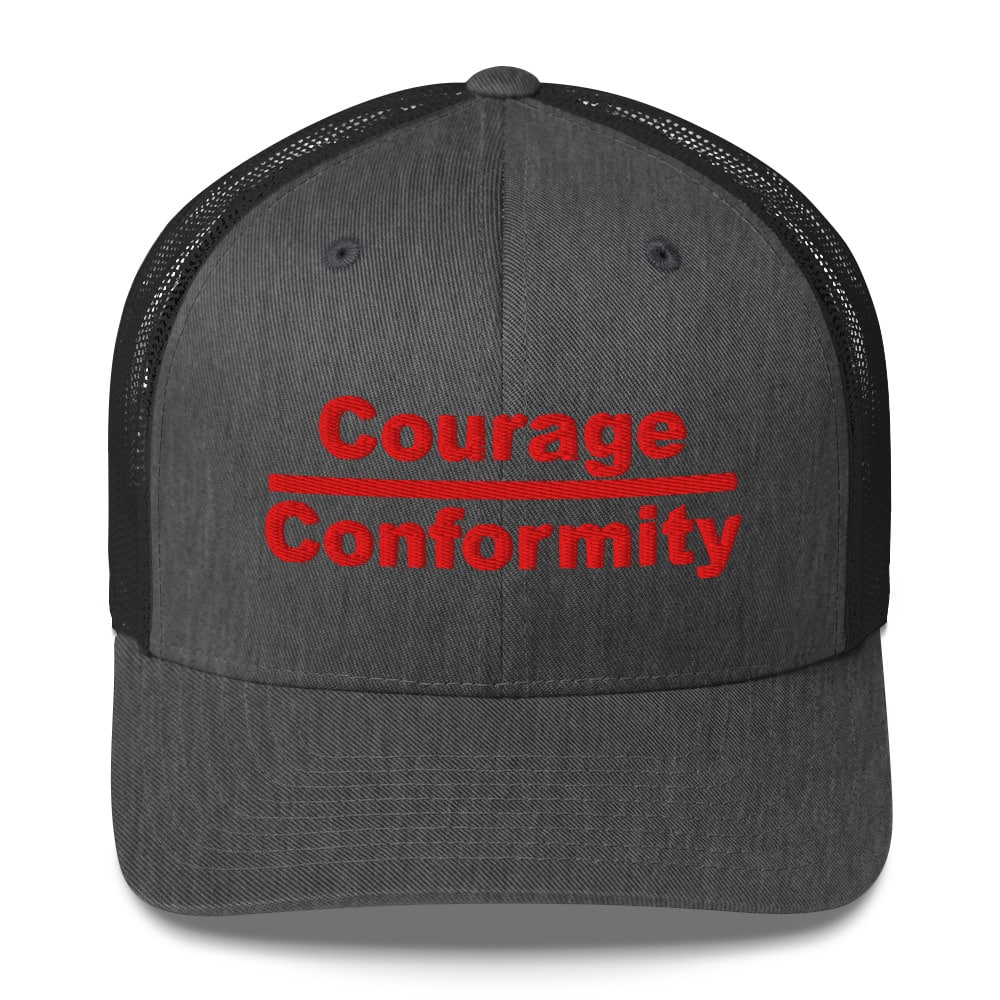 Courage over Conformity Trucker Cap