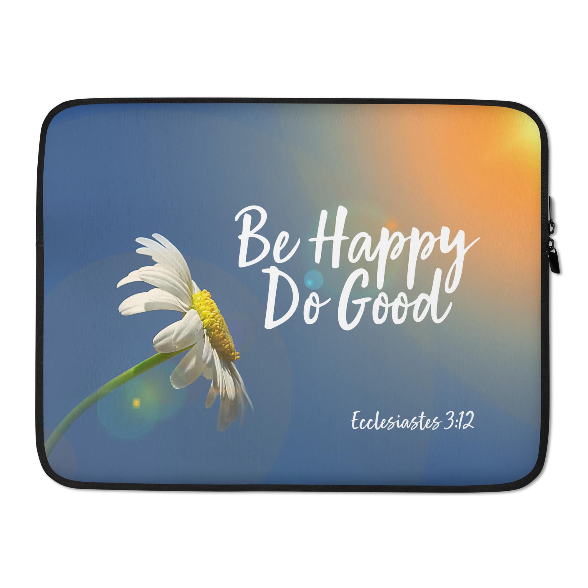 Ecclesiastes 3:12 Be Happy Do Good Daisy Laptop Sleeve