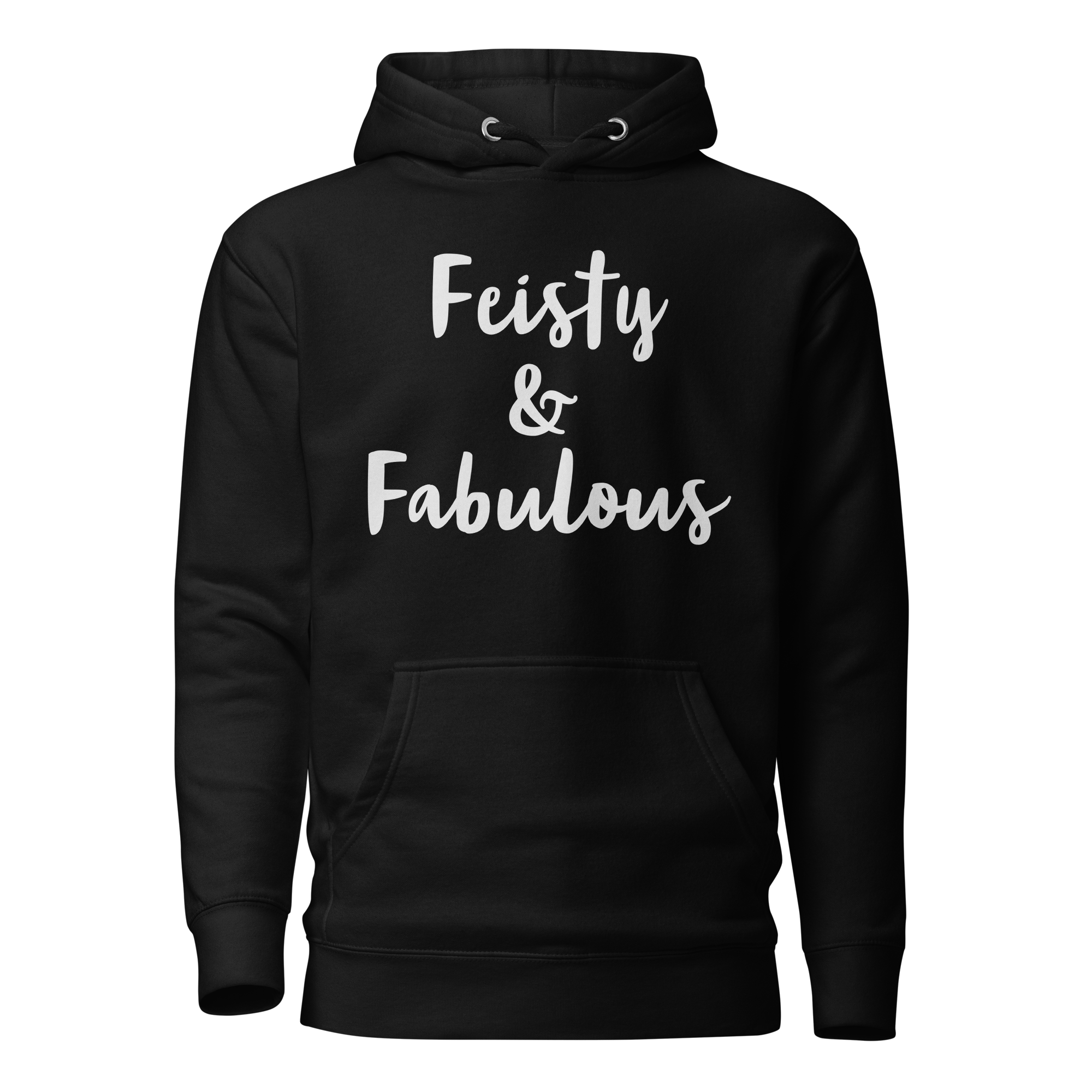Feisty & Fabulous hoodie black-front-68390f7967d08