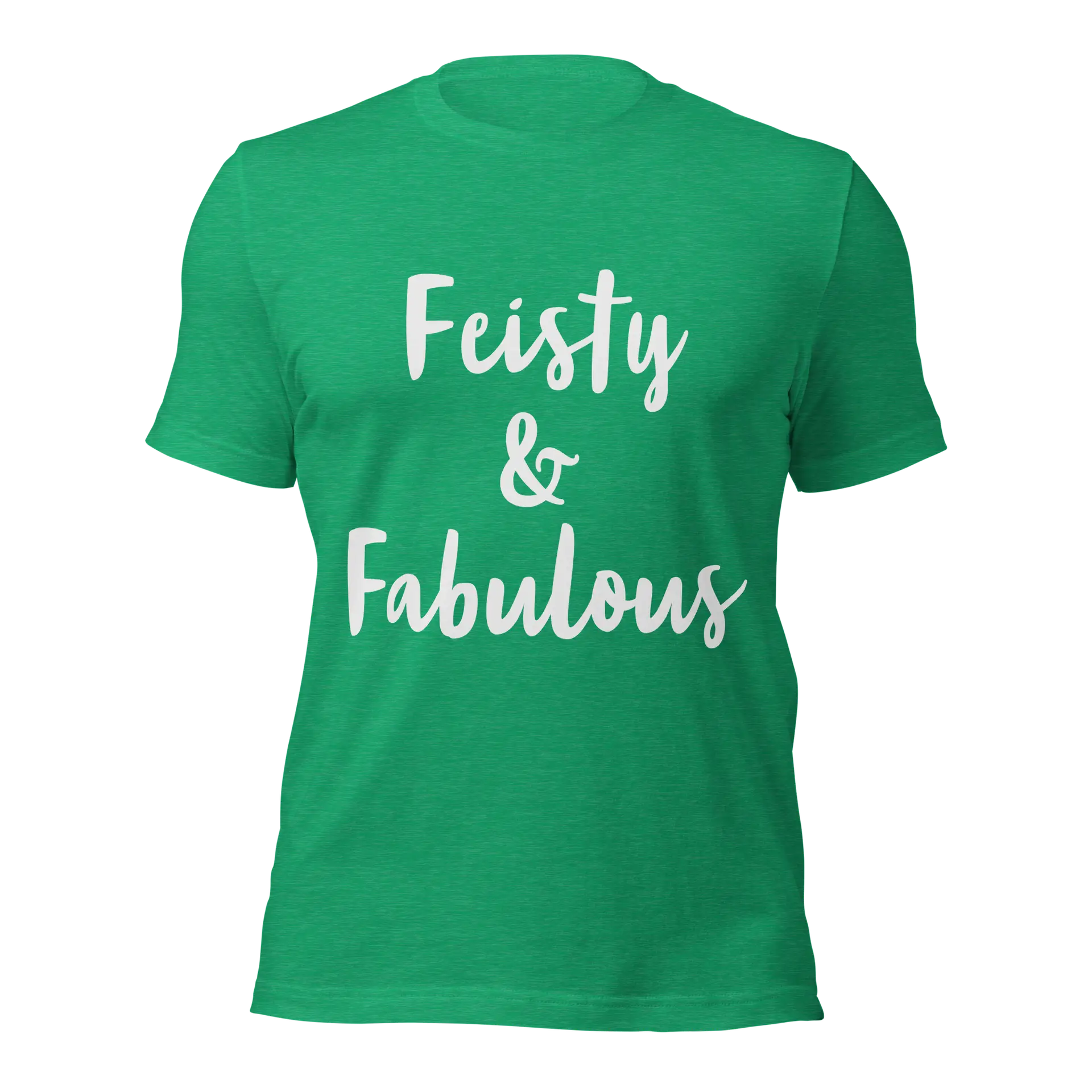 Feisty & Fabulous staple t-shirt heather-kelly-front-68390ab6039b0