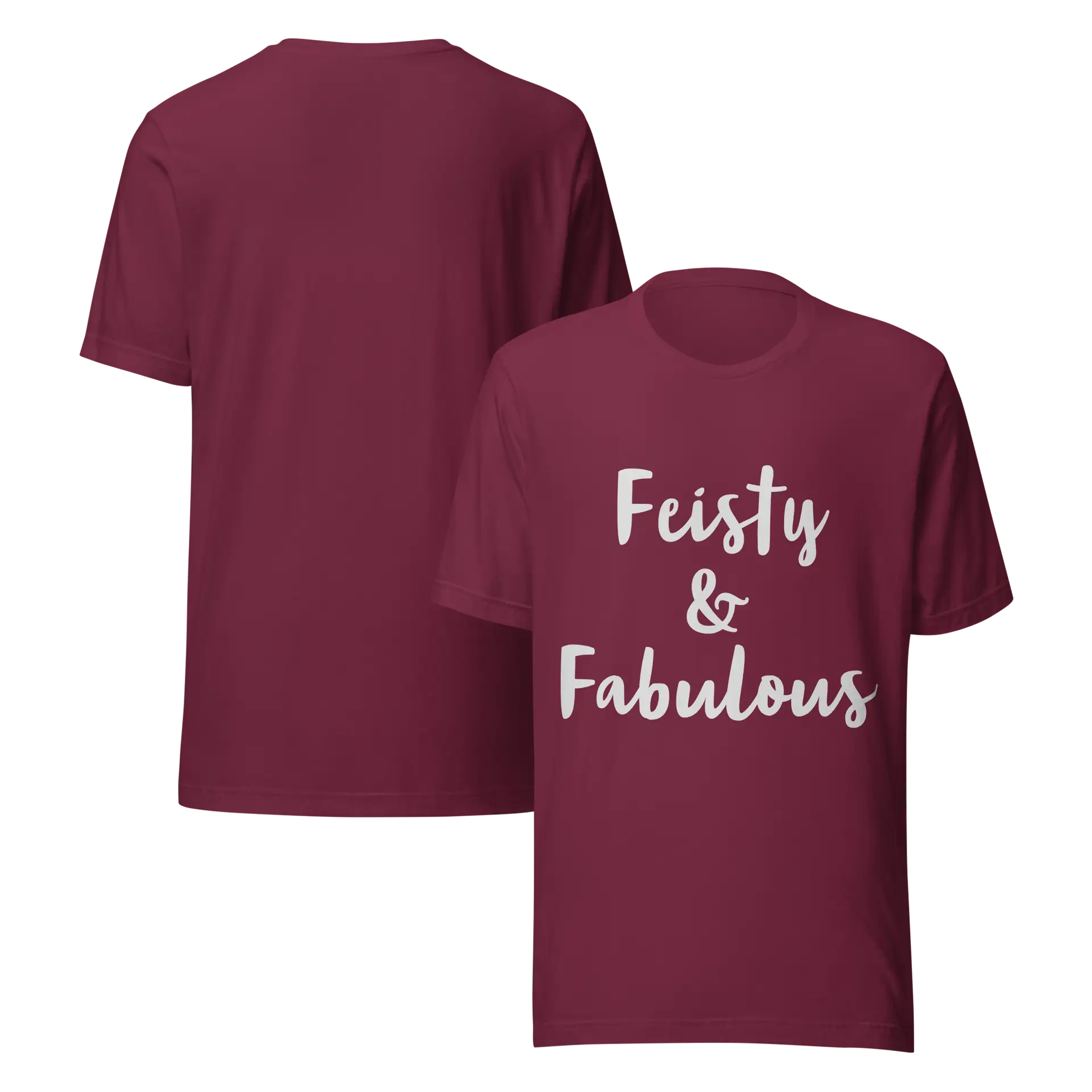 Feisty & Fabulous staple t-shirt maroon-front-and-back-68390ab41e210