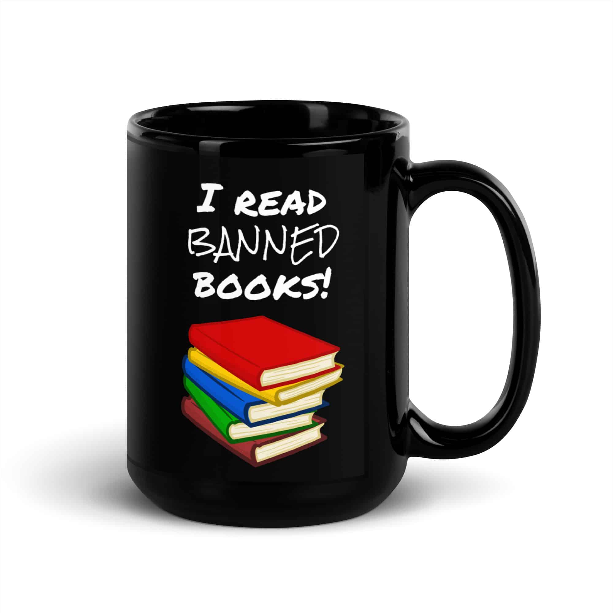 I read banned books Black Glossy Mug