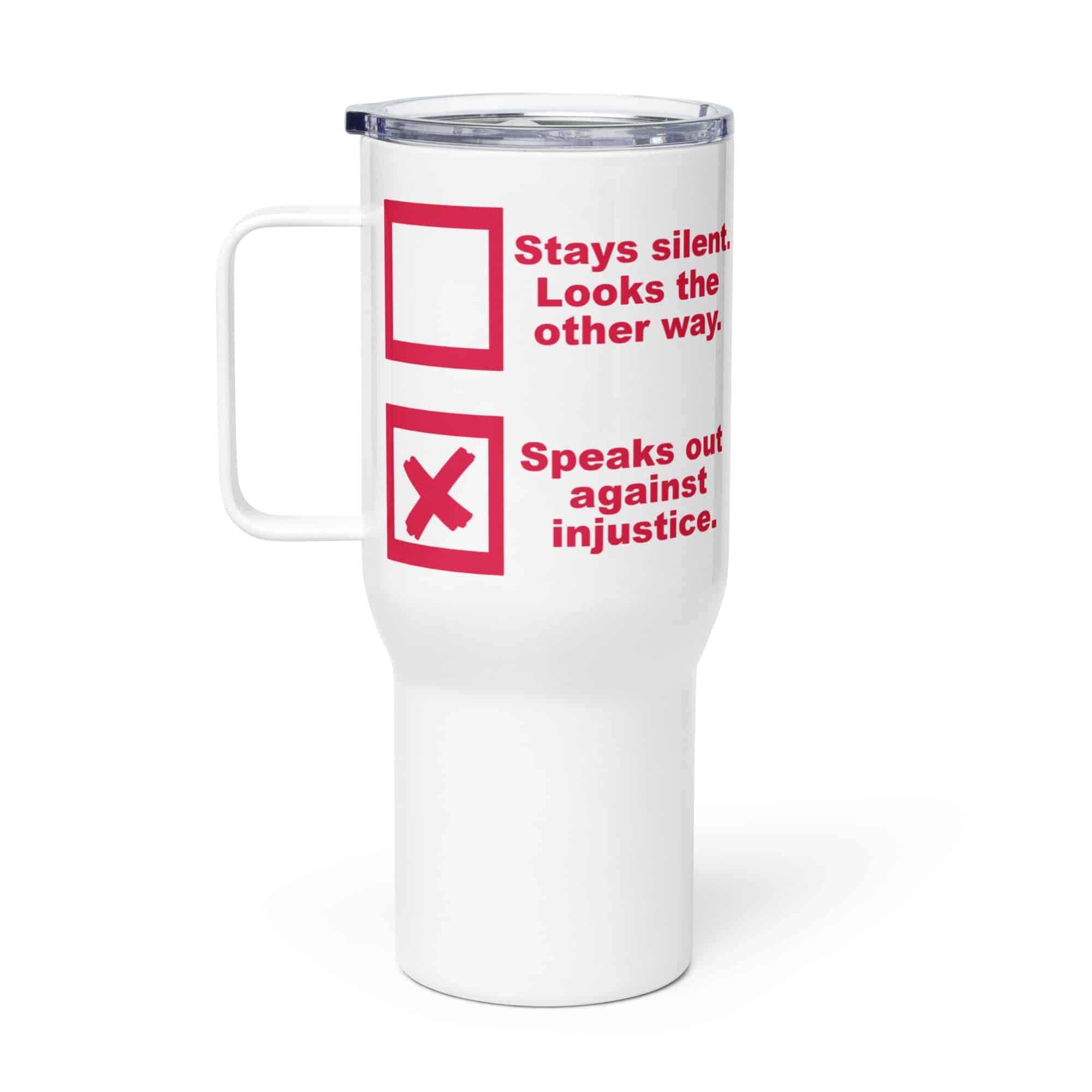 Justice Speaks Travel mug with a handle