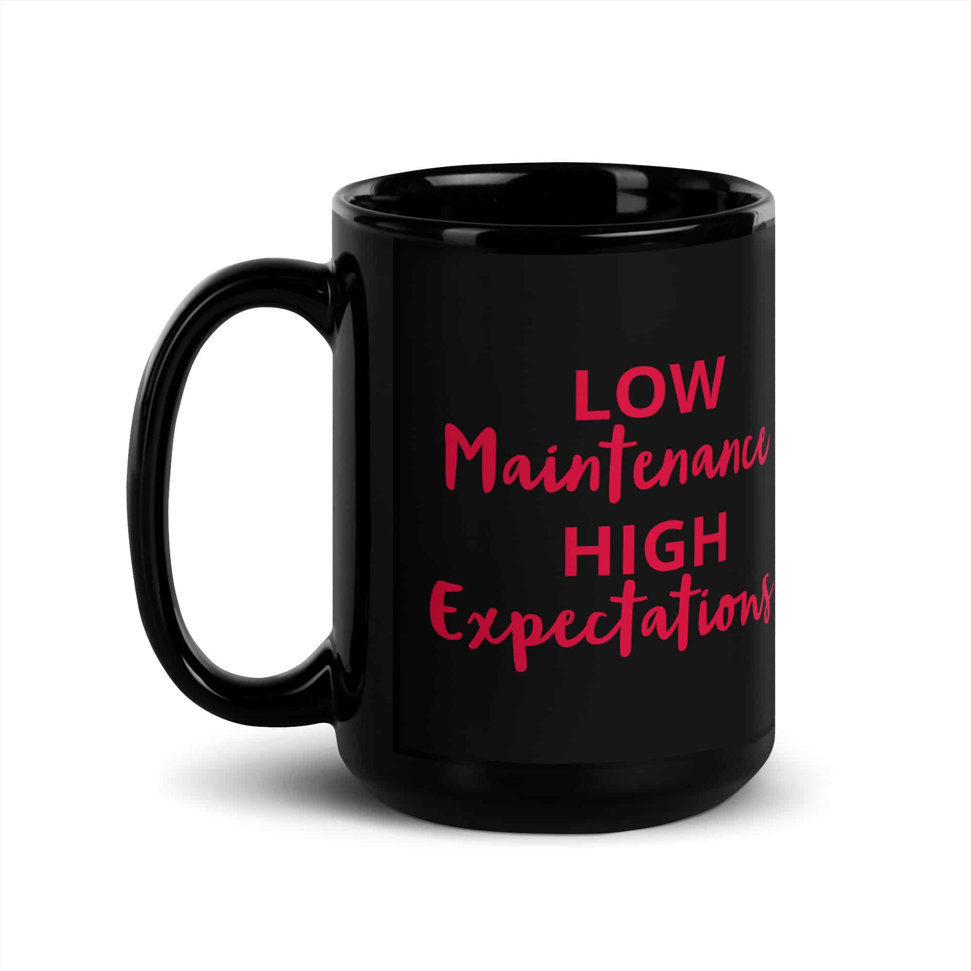Low Maintenance High Expectations Black Glossy Mug