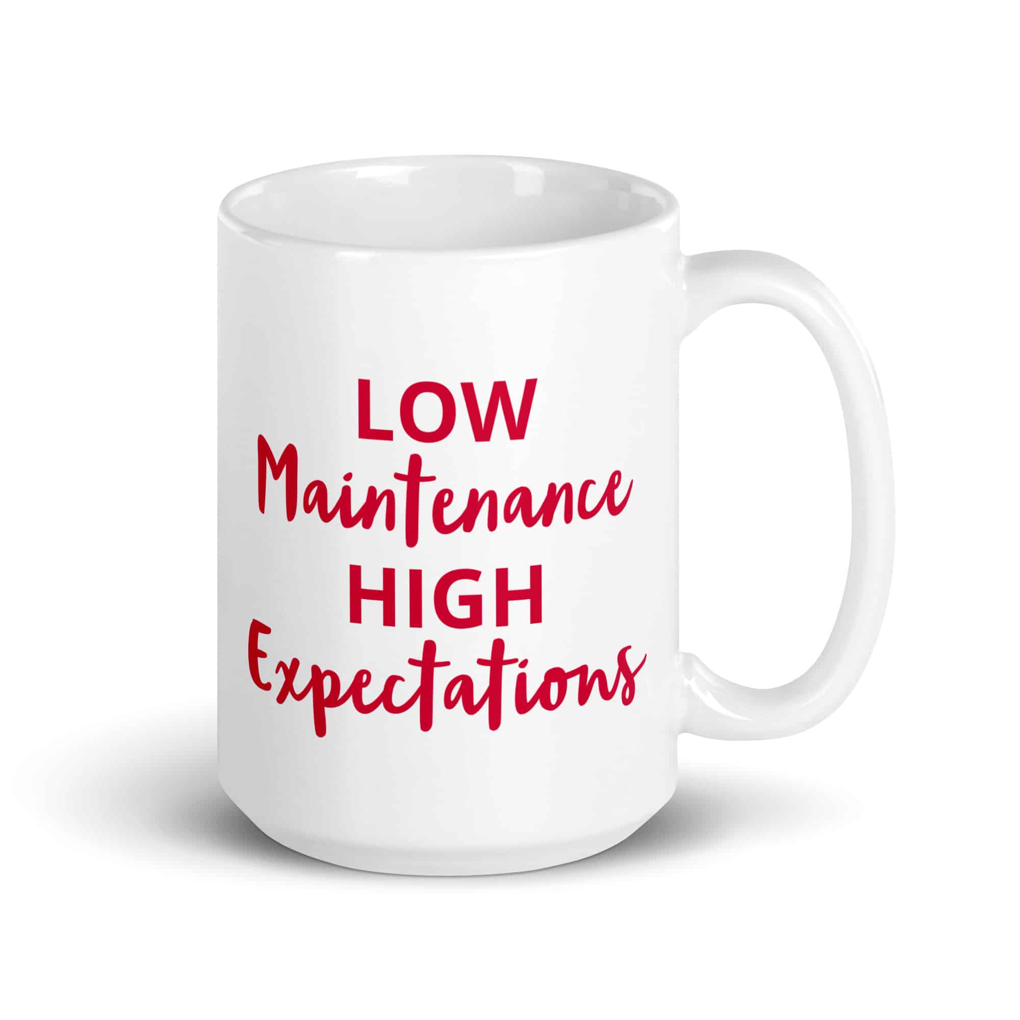 Low Maintenance High Expectations White glossy mug