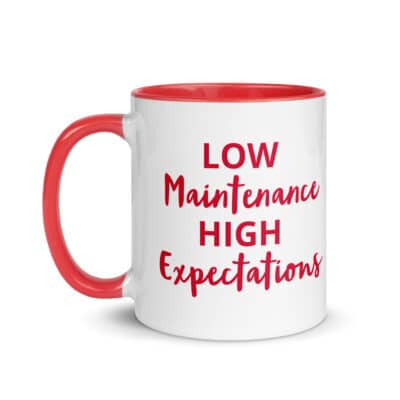 Low Maintenance High Expectations Mug