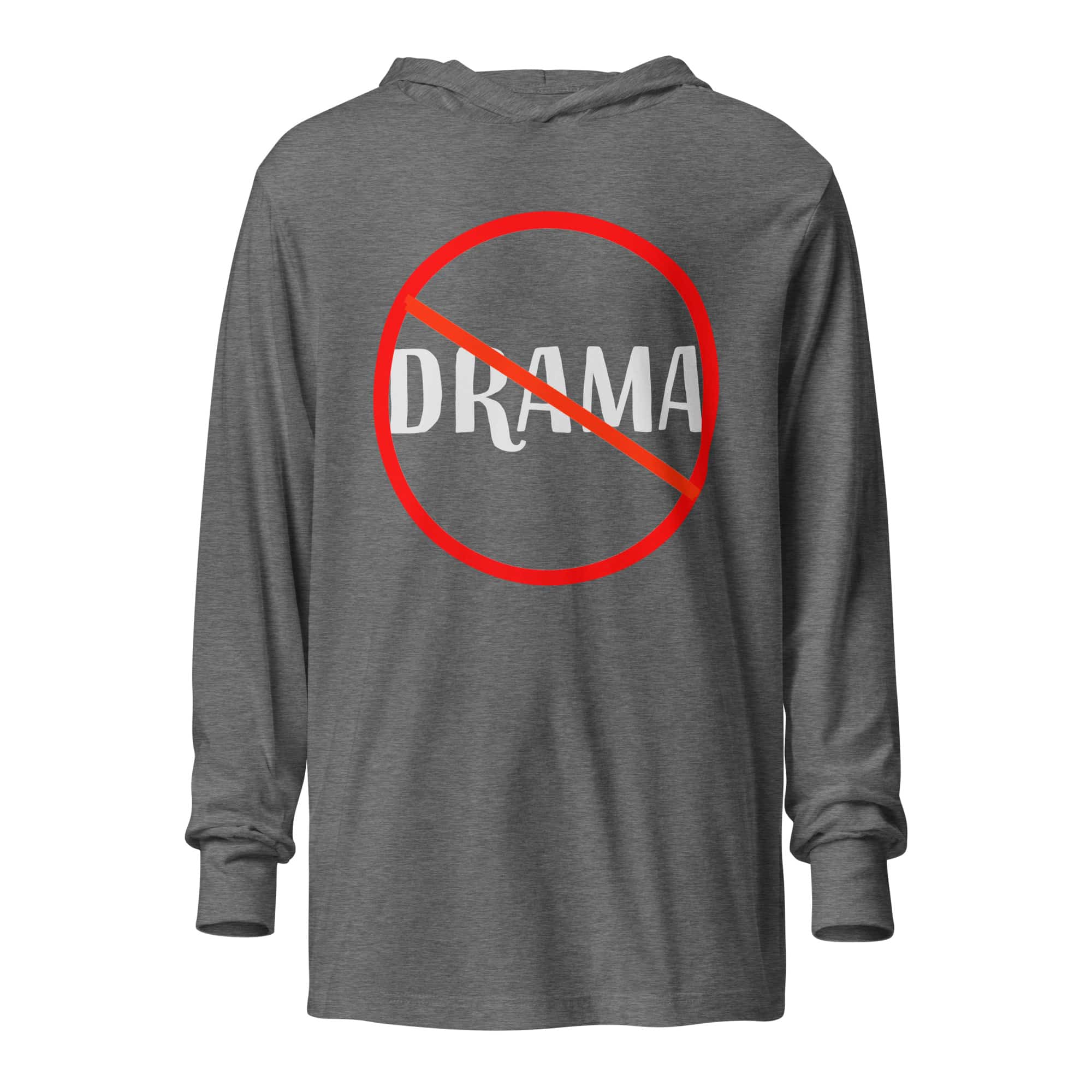No Drama Hooded long-sleeve tee