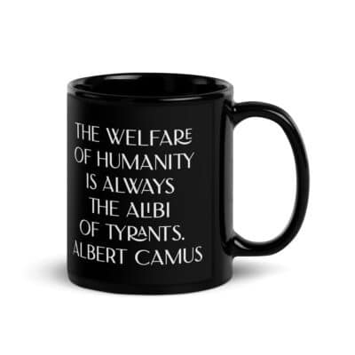 Albert Camus Welfare of Humanity Black Glossy Mug