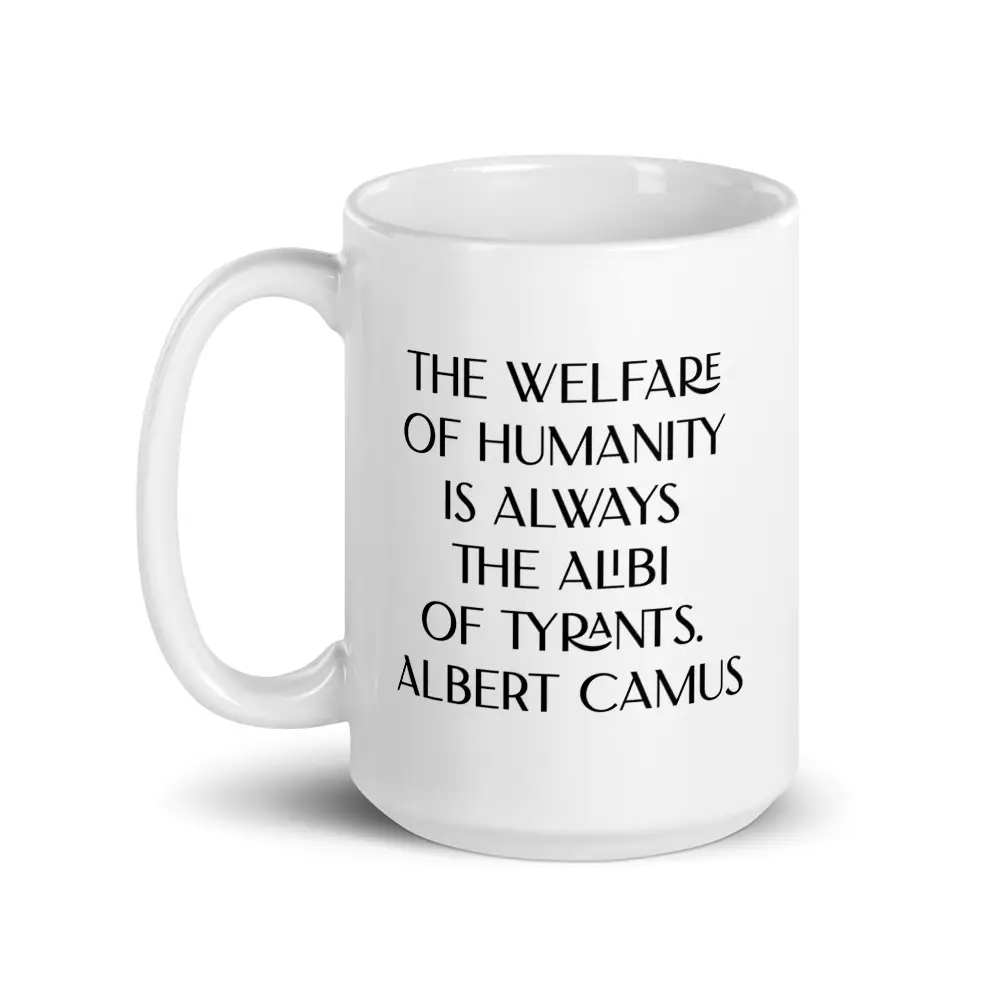 Albert Camus Welfare of Humanity White glossy mug